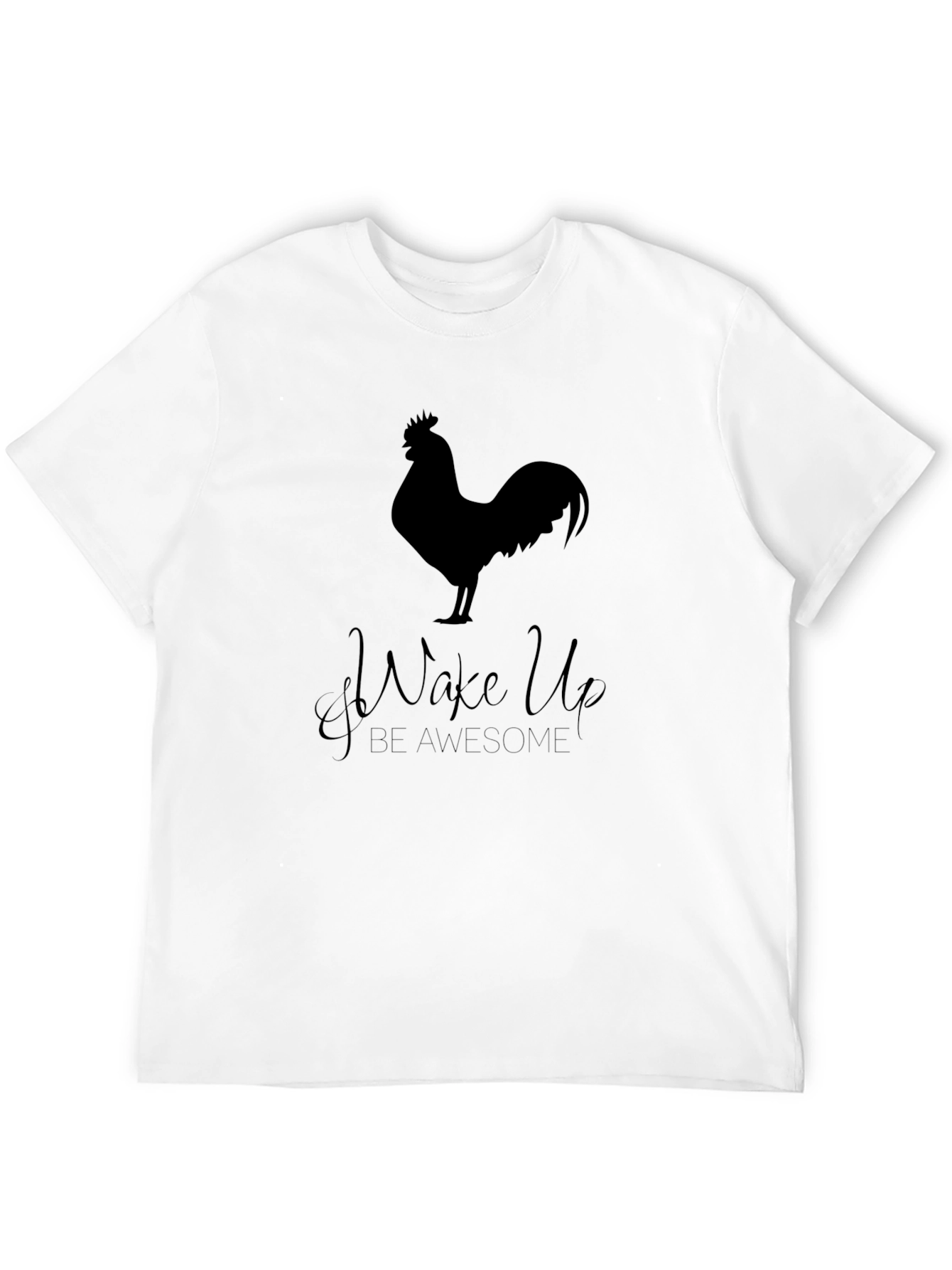 Wake Up Be Awesome T-Shirt