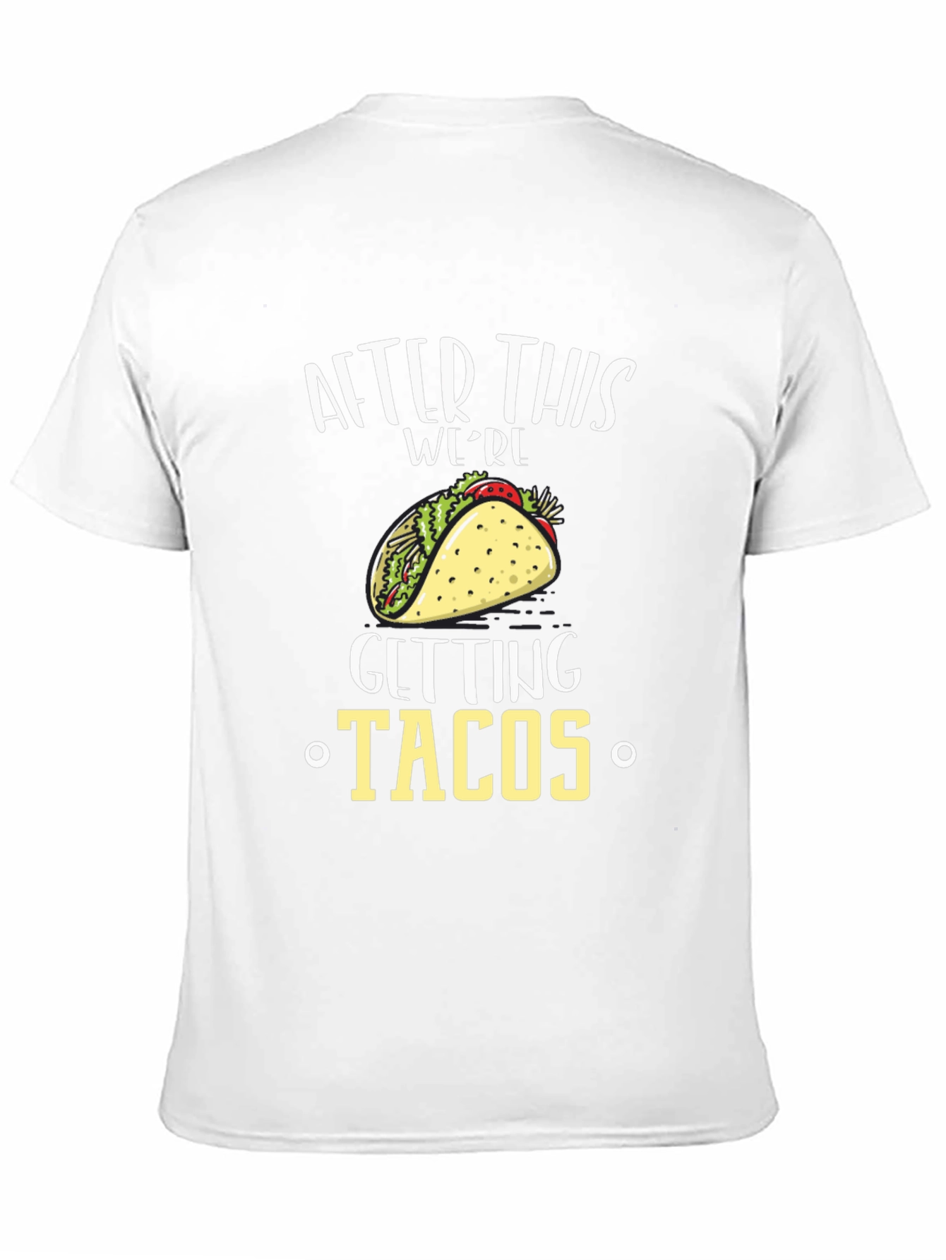 After This Were Getting Tacos Black T-Shirt