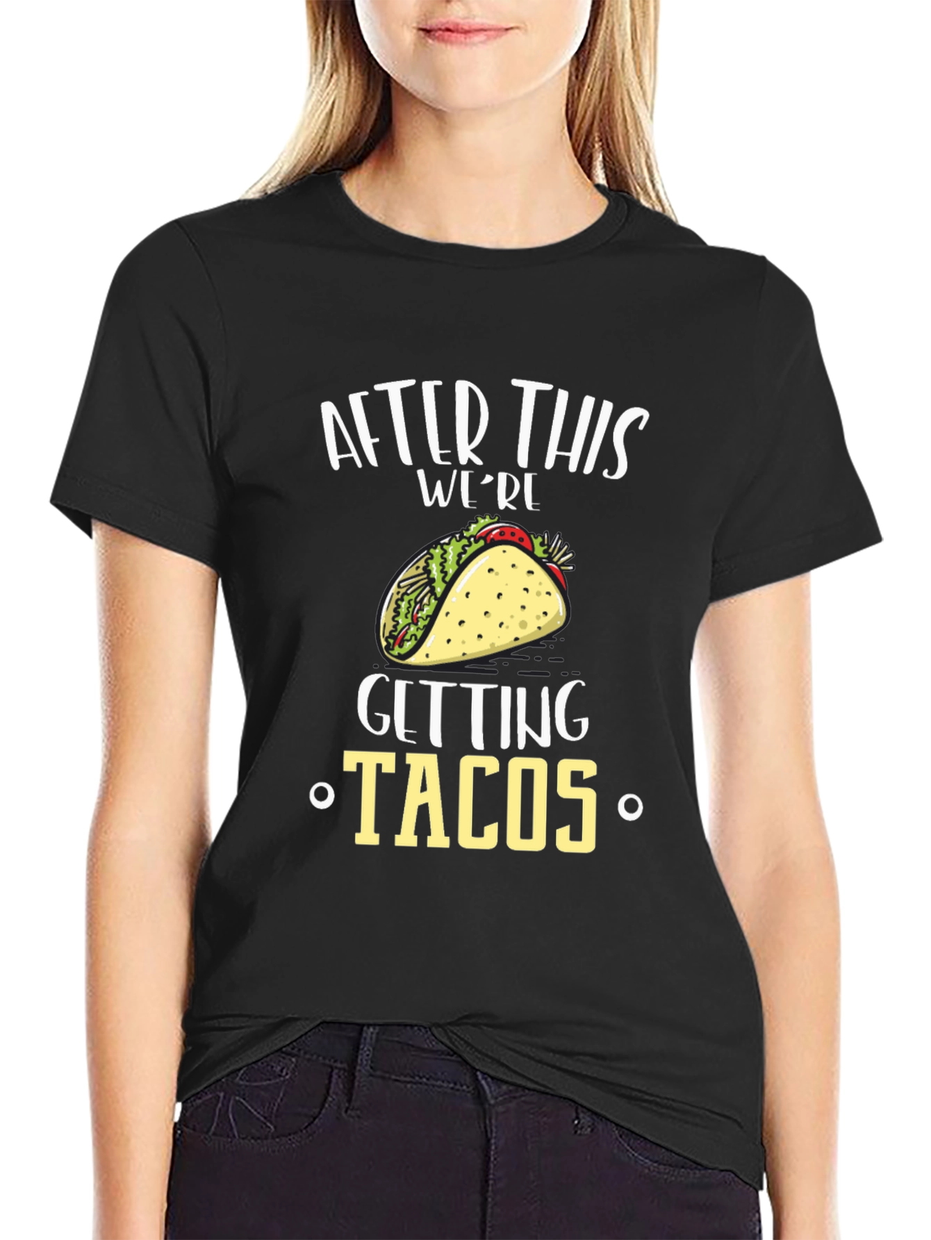 After This Were Getting Tacos Black T-Shirt