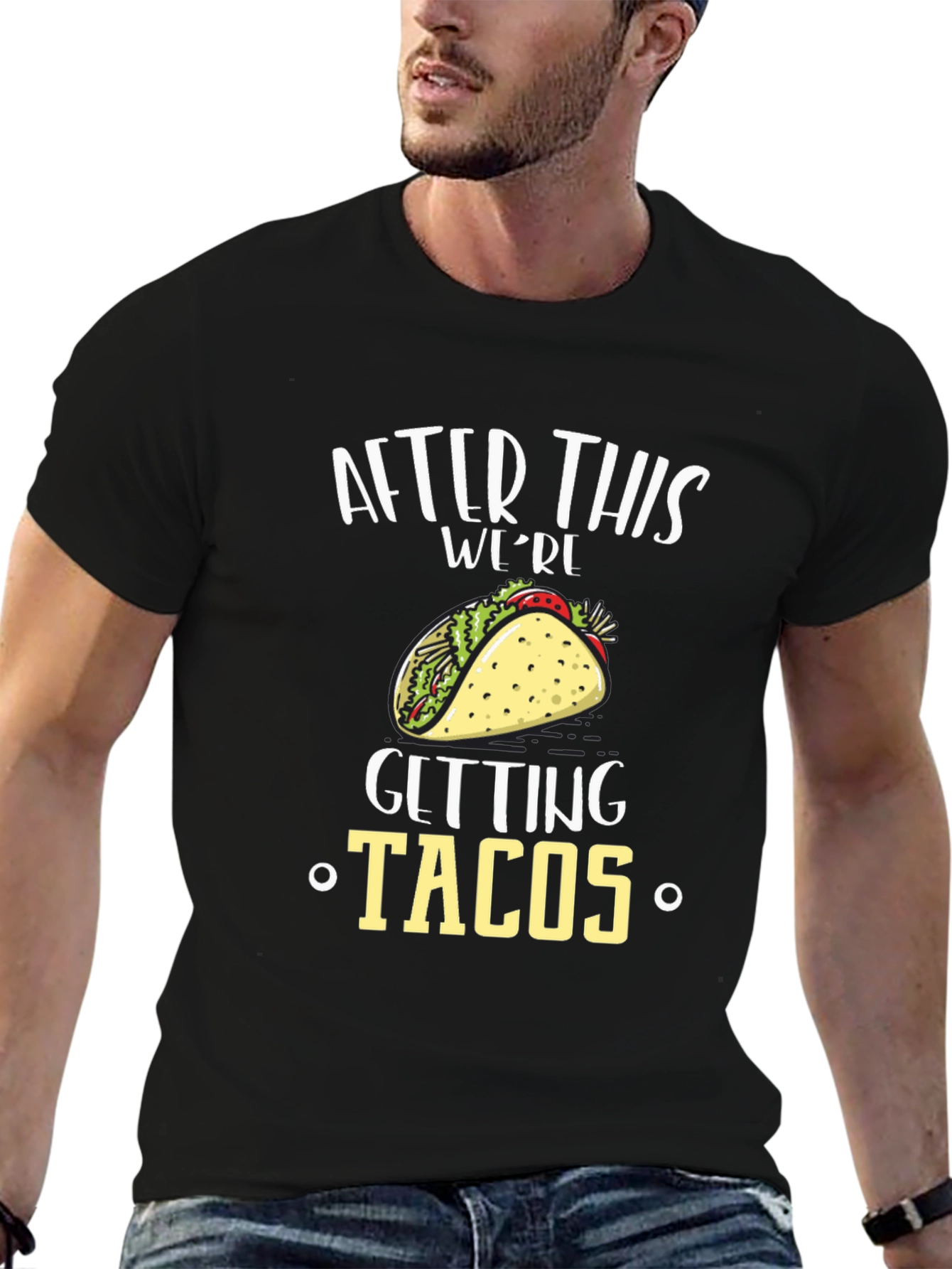 After This Were Getting Tacos Black T-Shirt