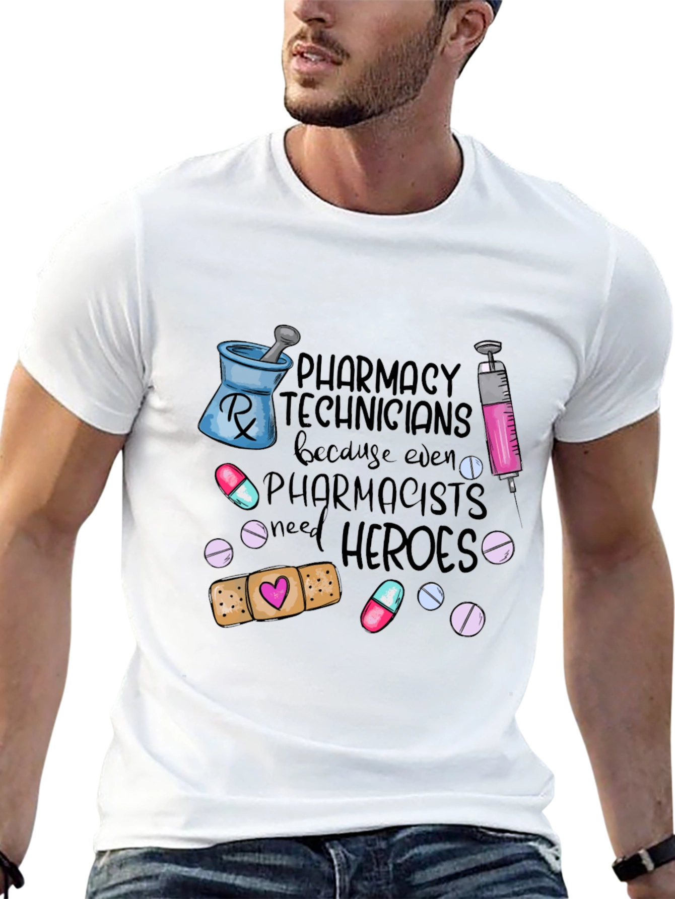 Pharmacy Technicians Need Heroes T-Shirt