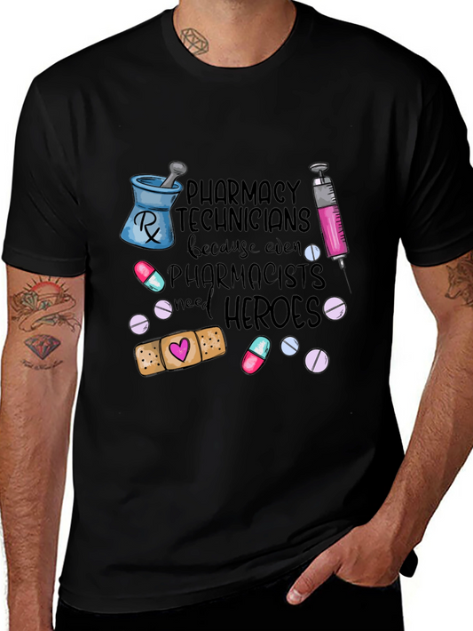 Pharmacy Technicians Need Heroes T-Shirt