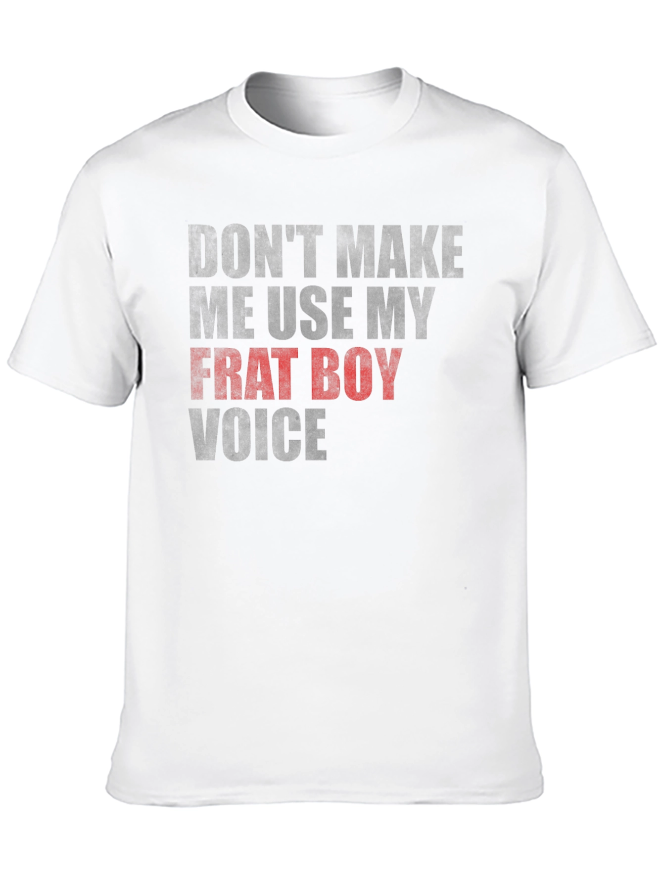 Frat Boy Voice Graphic T-Shirt