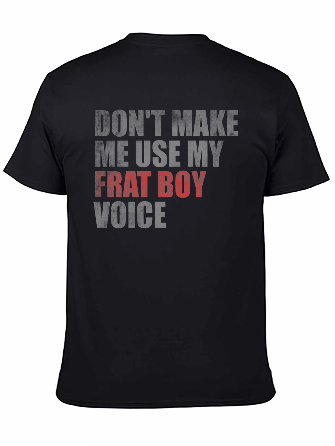 Frat Boy Voice Graphic T-Shirt
