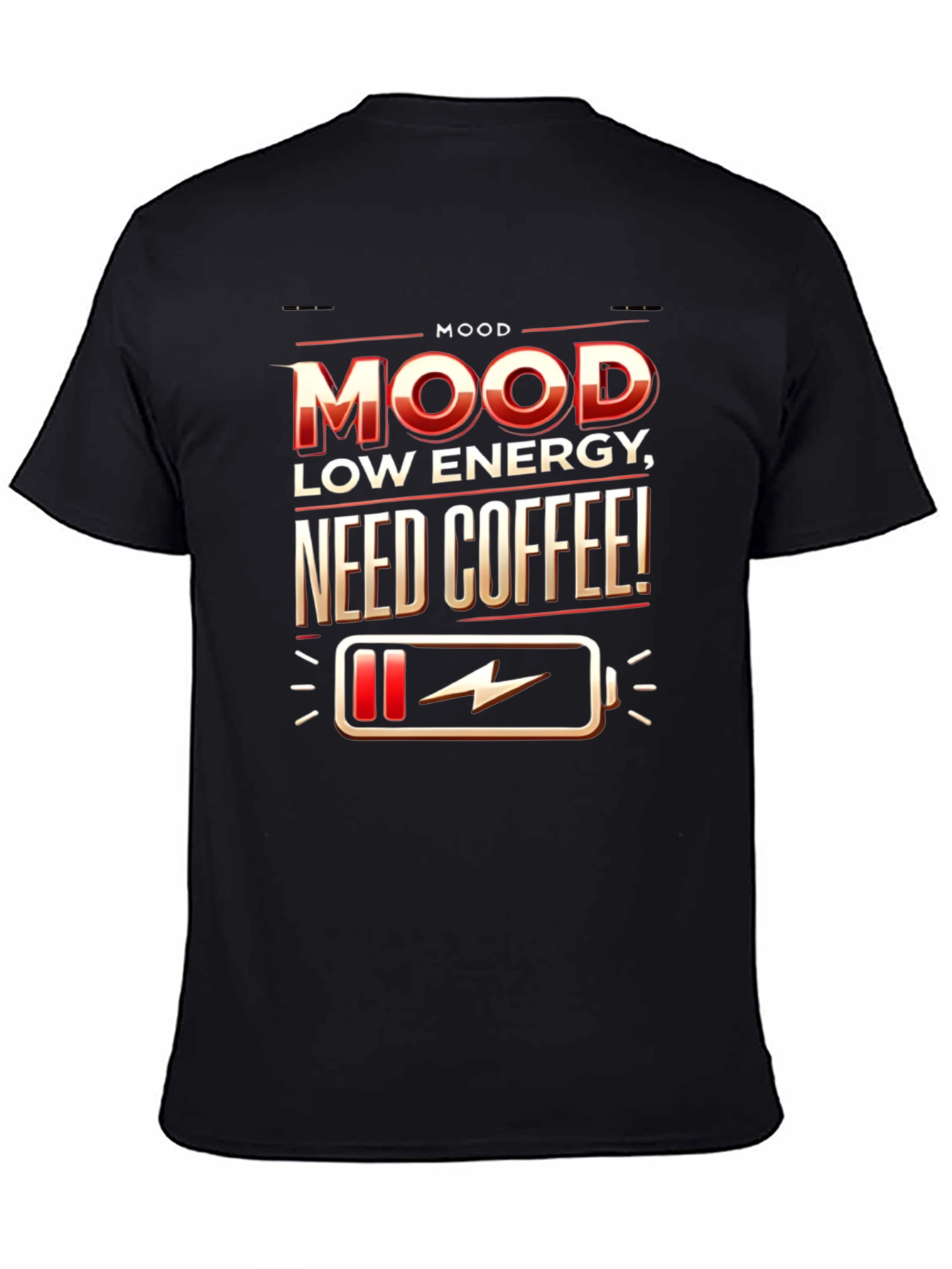 Mood: Low Energy Need Coffee T-Shirt