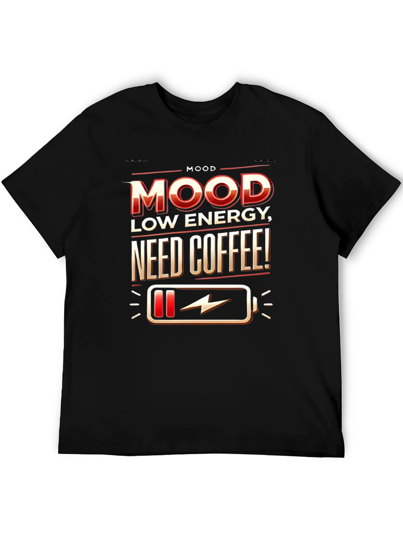 Mood: Low Energy Need Coffee T-Shirt