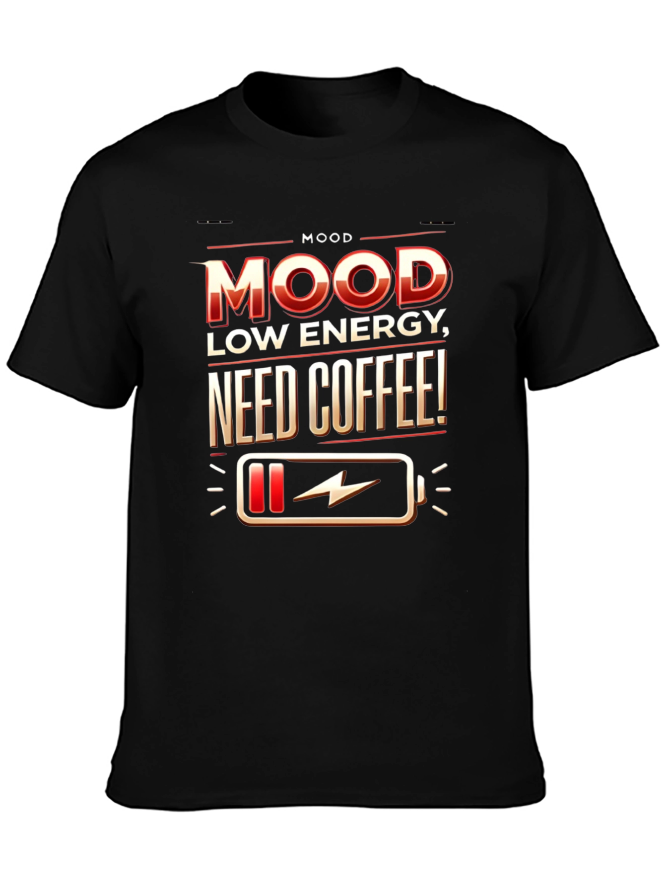 Mood: Low Energy Need Coffee T-Shirt