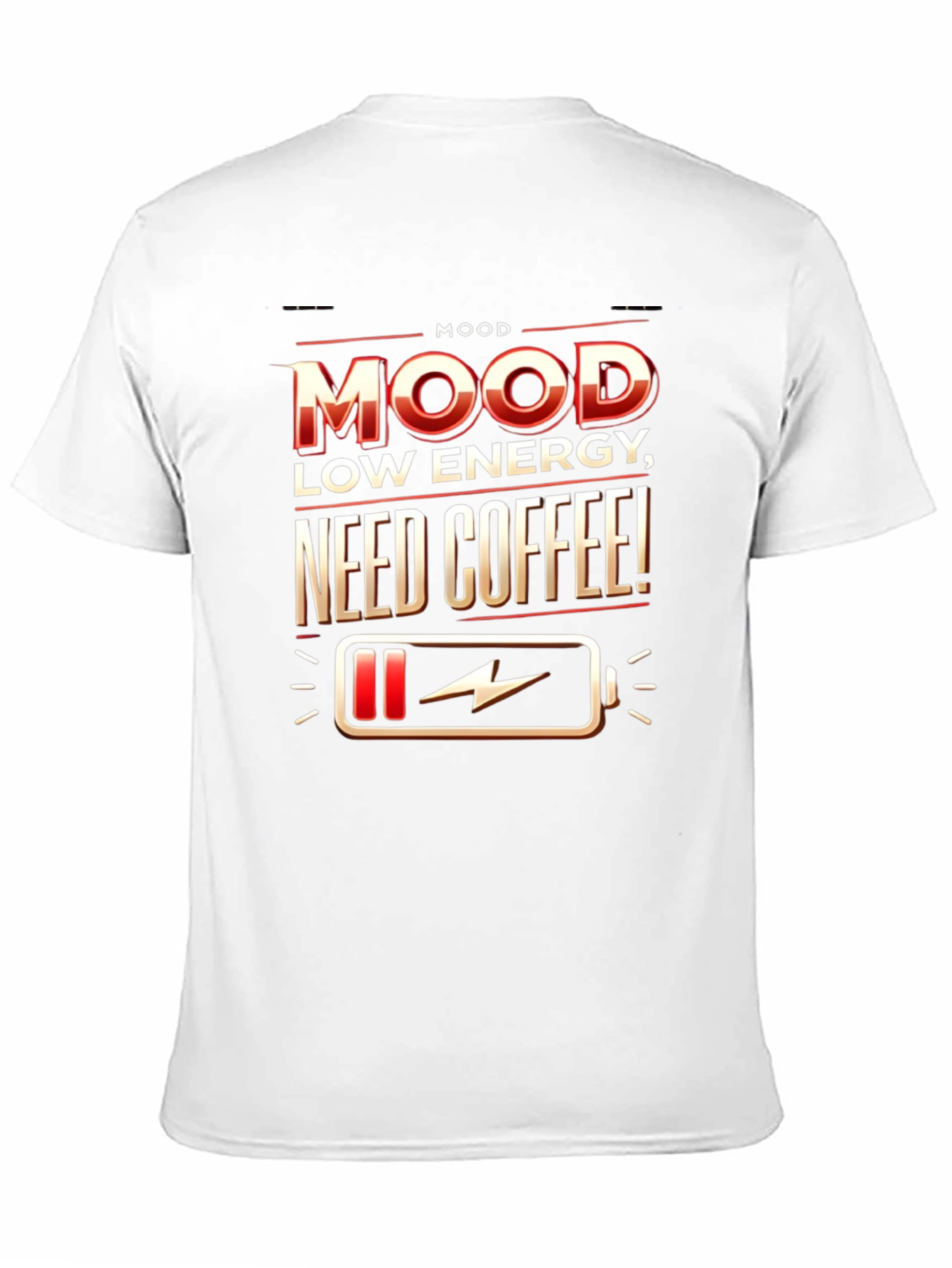 Mood: Low Energy Need Coffee T-Shirt