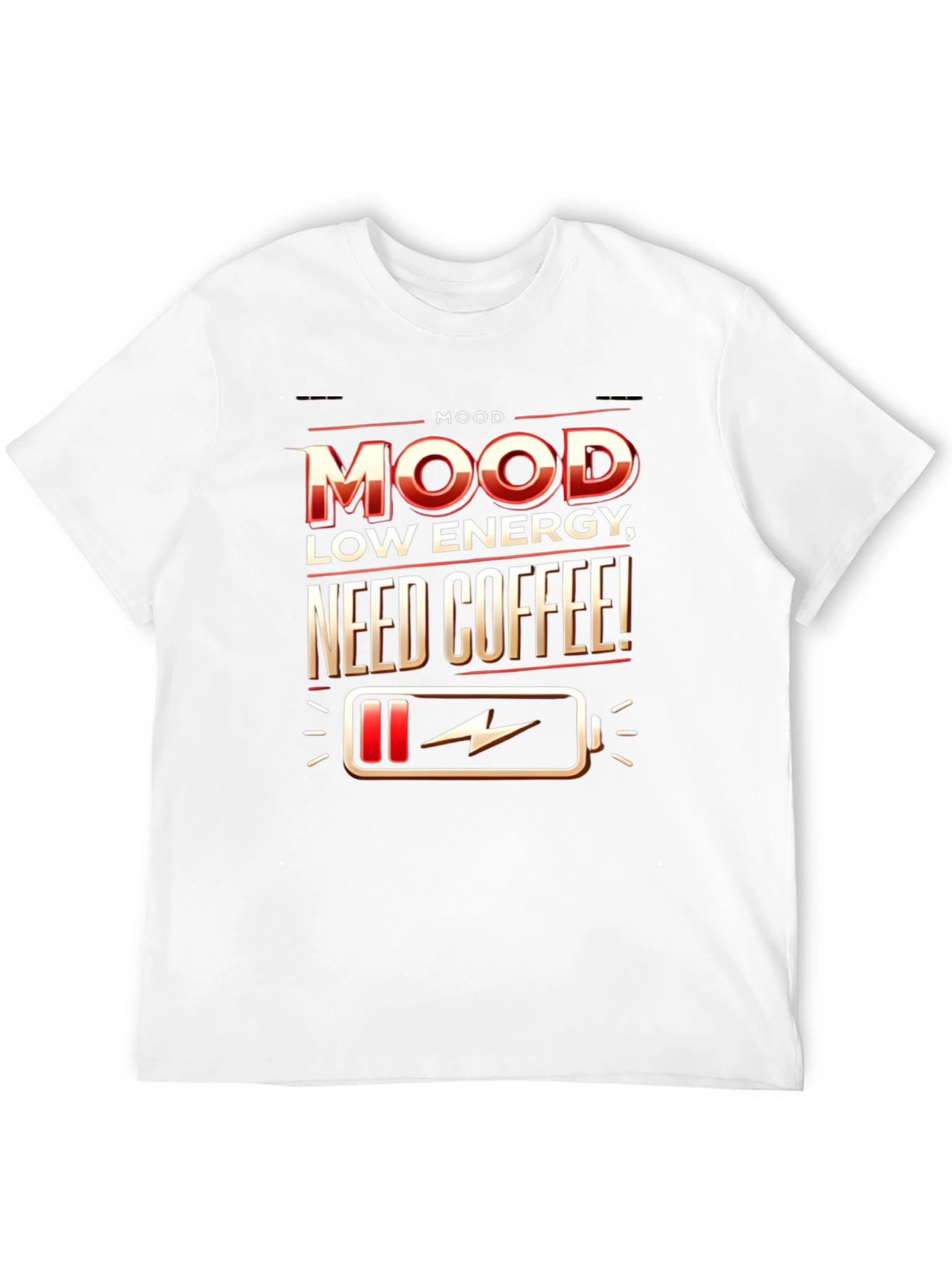 Mood: Low Energy Need Coffee T-Shirt
