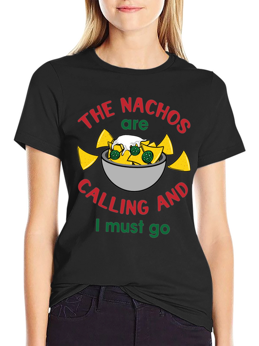 Nachos are Calling T-Shirt - Funny Foodie Tee