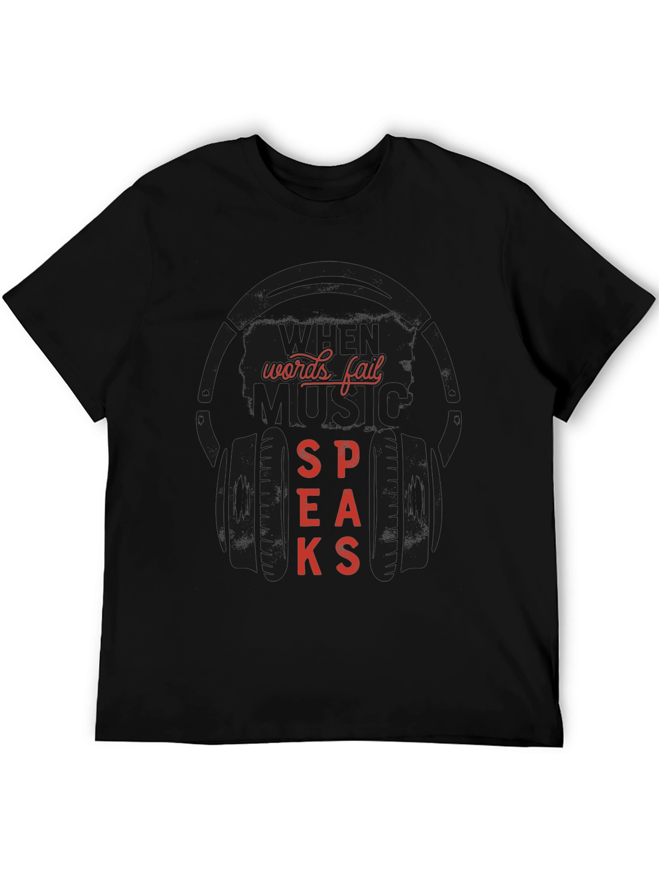 When Words Fail Music Speaks Black Graphic T-Shirt