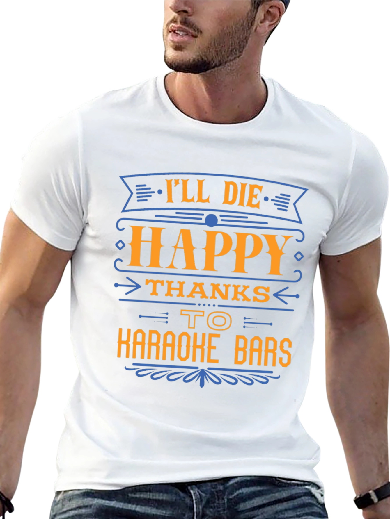 Ill Die Happy Thanks To Karaoke Bars T-Shirt