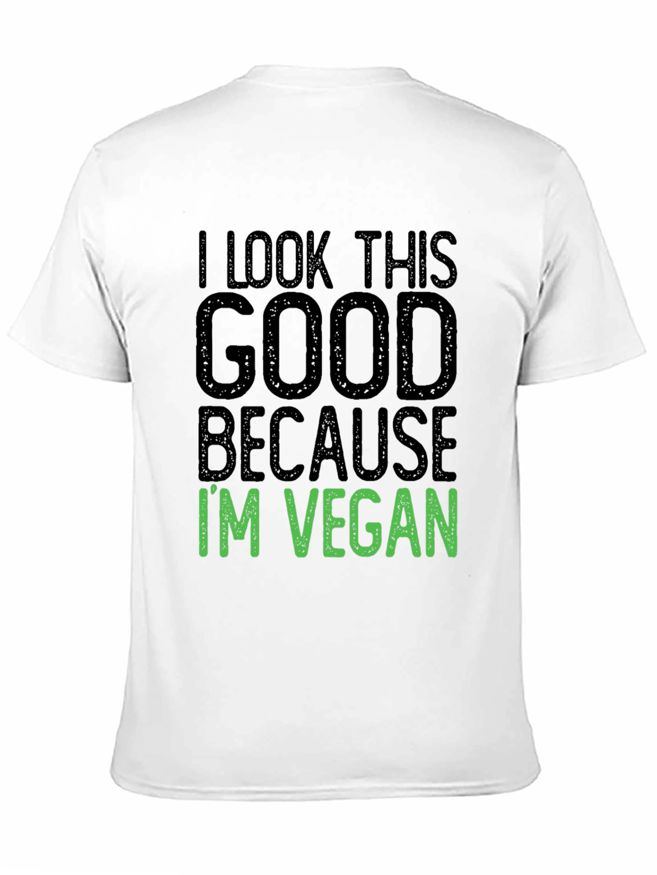 I Look This Good Because Im Vegan Black T-Shirt
