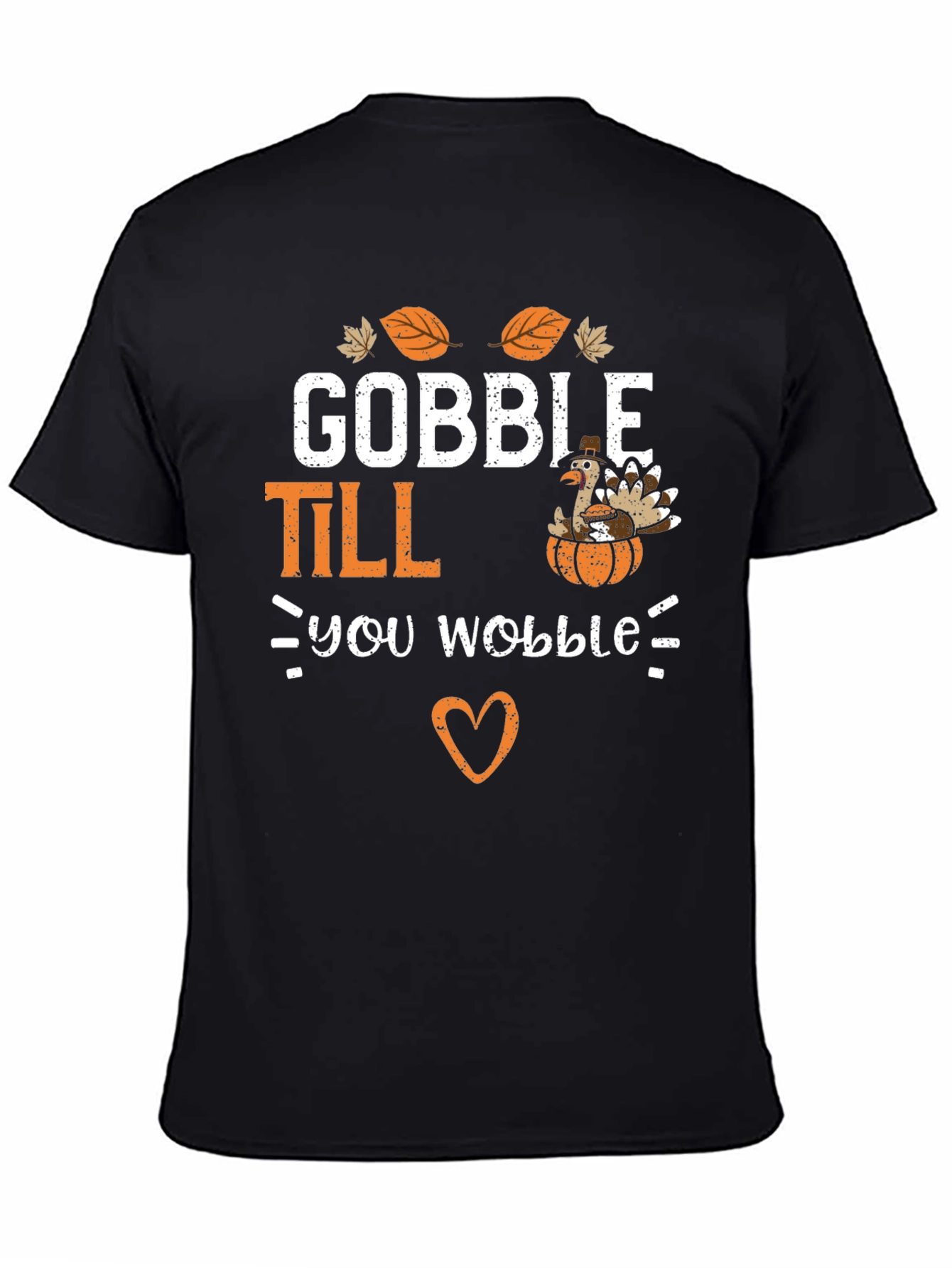 Gobble Till You Wobble Thanksgiving T-Shirt