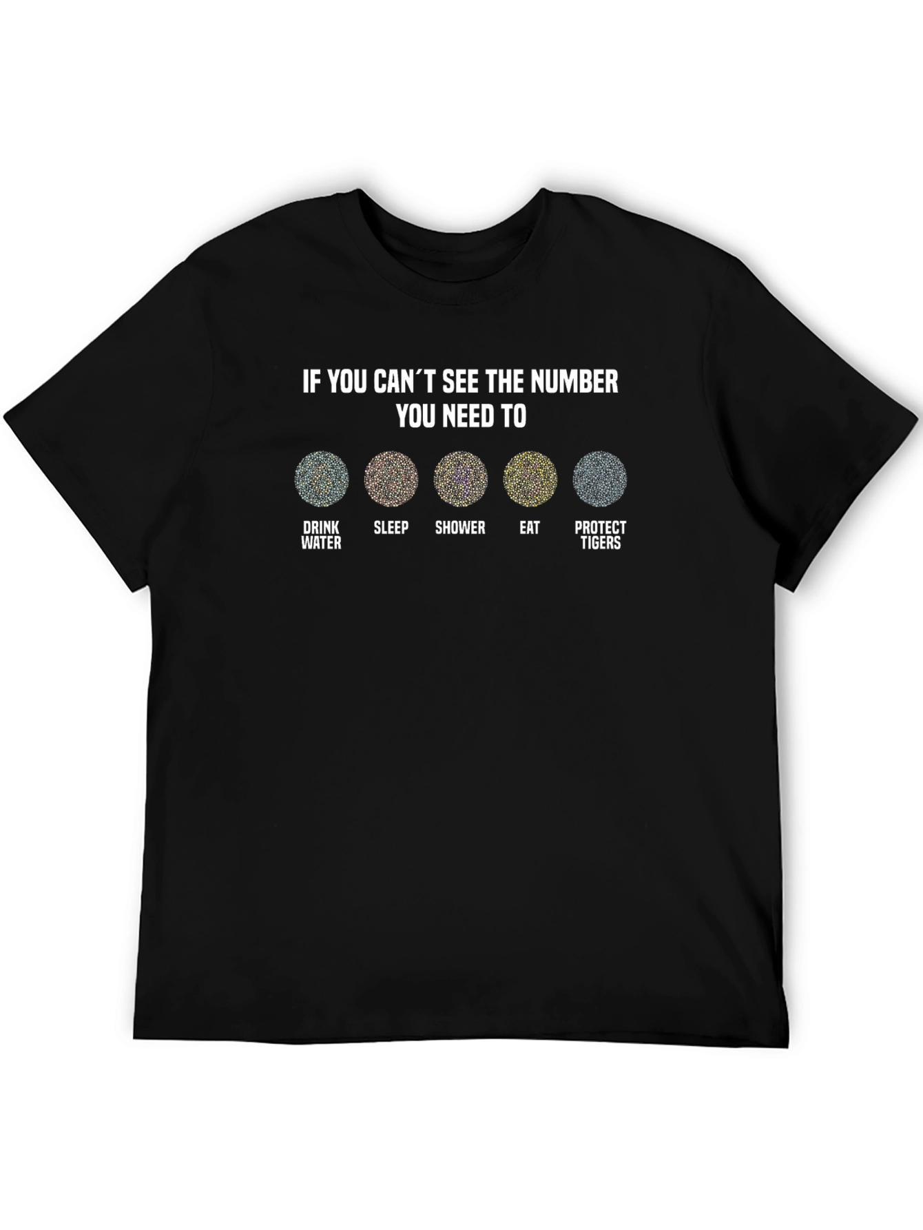 Needs T-Shirt: Drink Sleep Shower Eat Protect Tigers