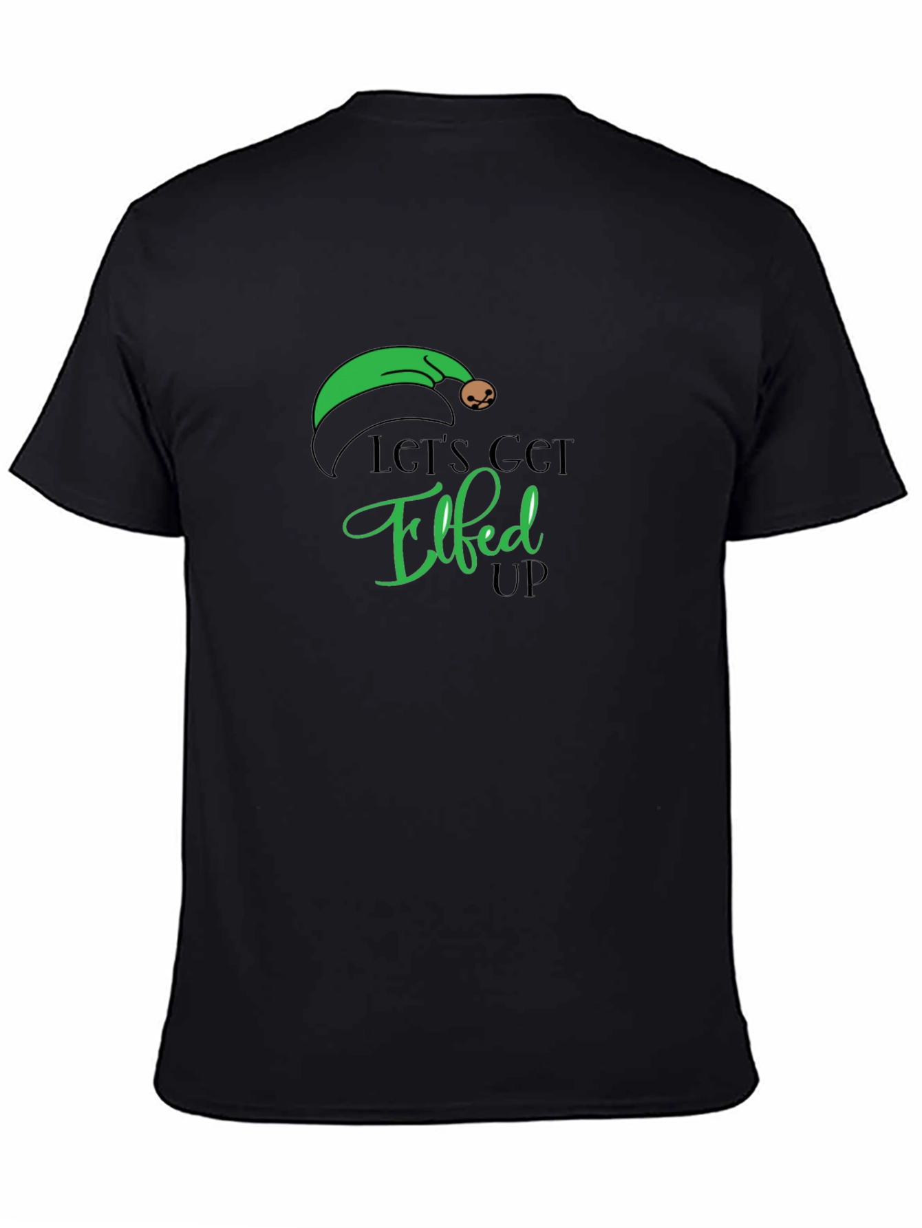 Lets Get Elfed Up - Holiday Graphic Tee