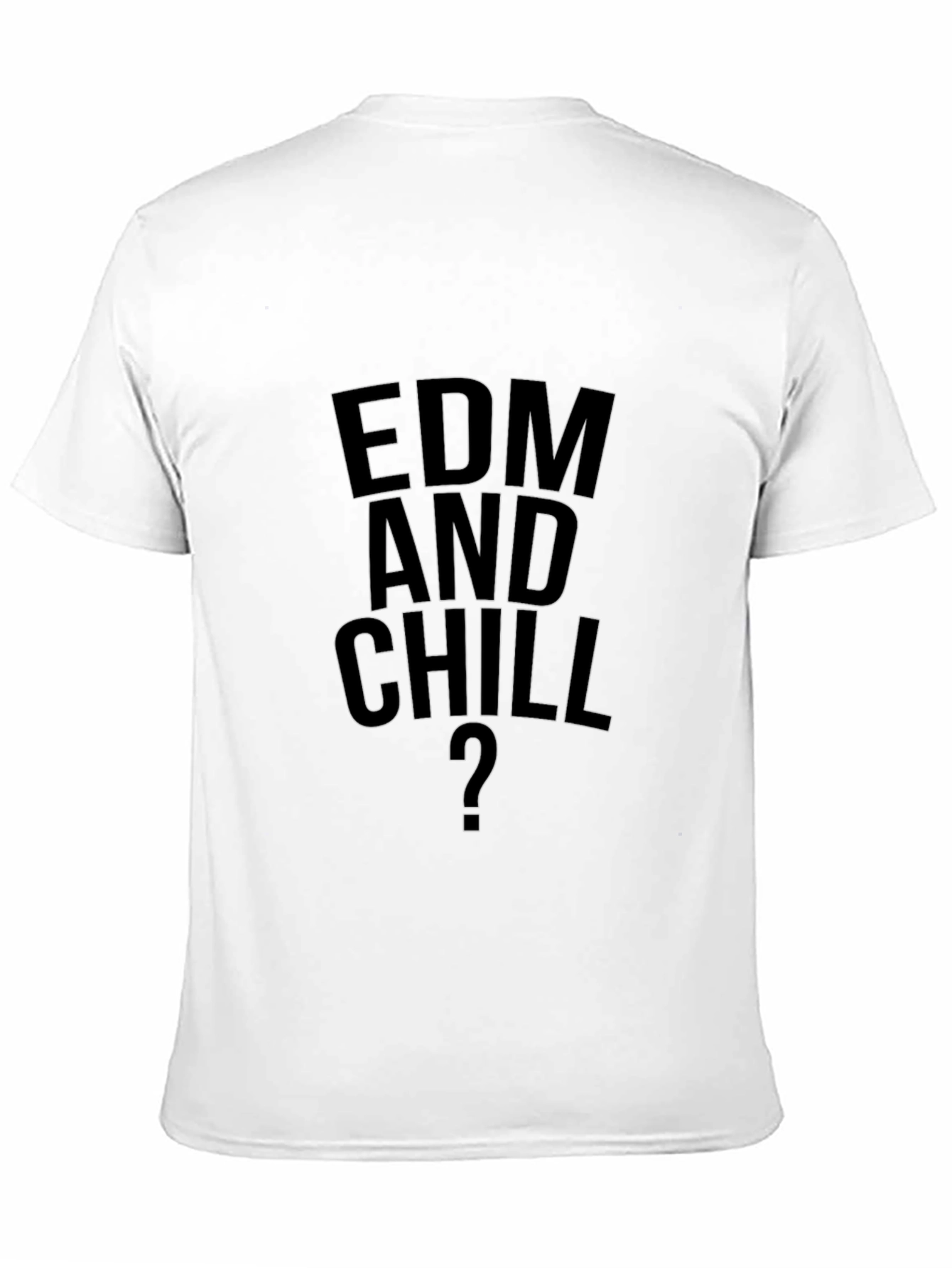 EDM and Chill T-Shirt - Music Lover Tee
