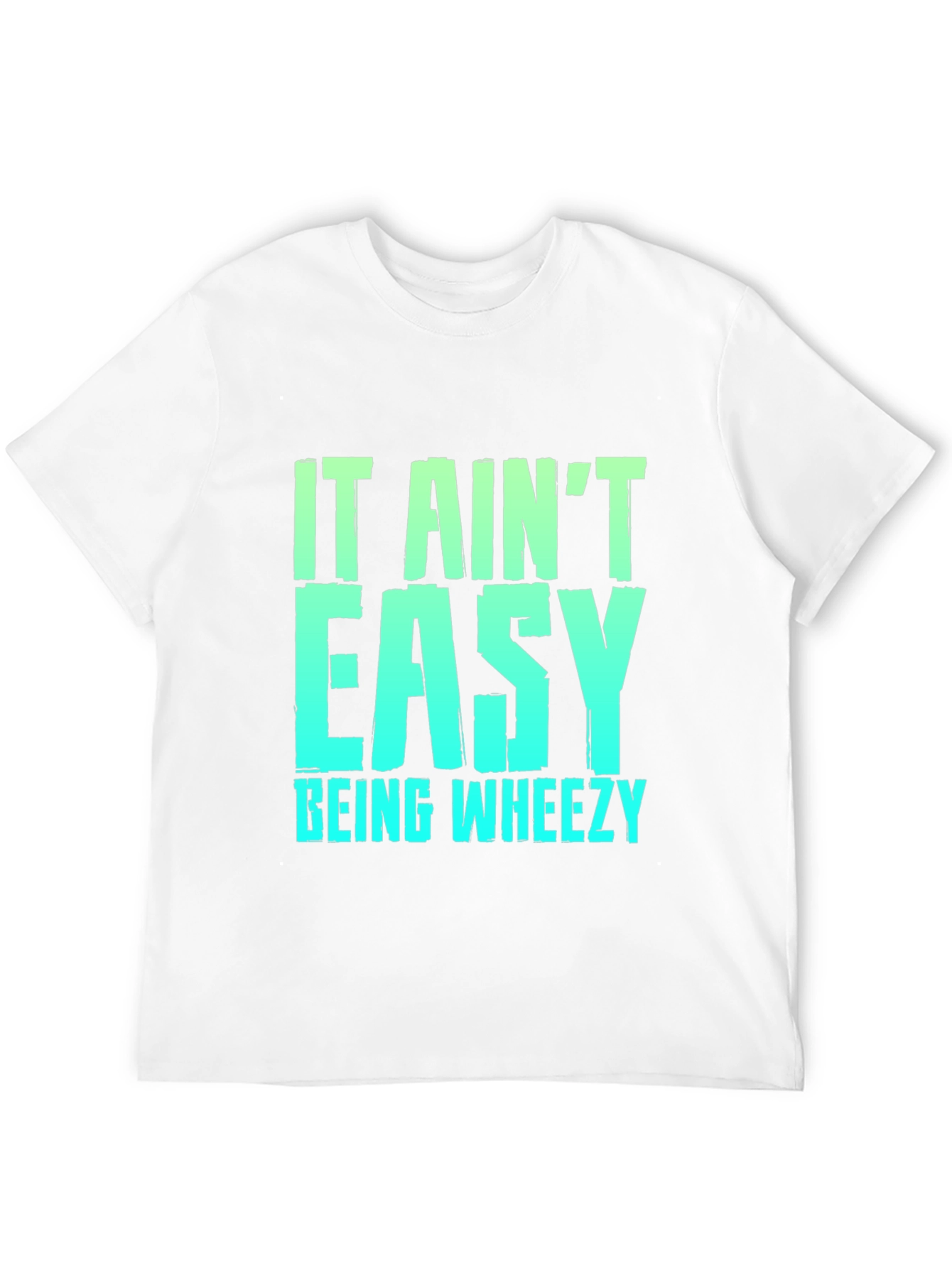 It Aint Easy Being Wheezy Black Graphic T-Shirt