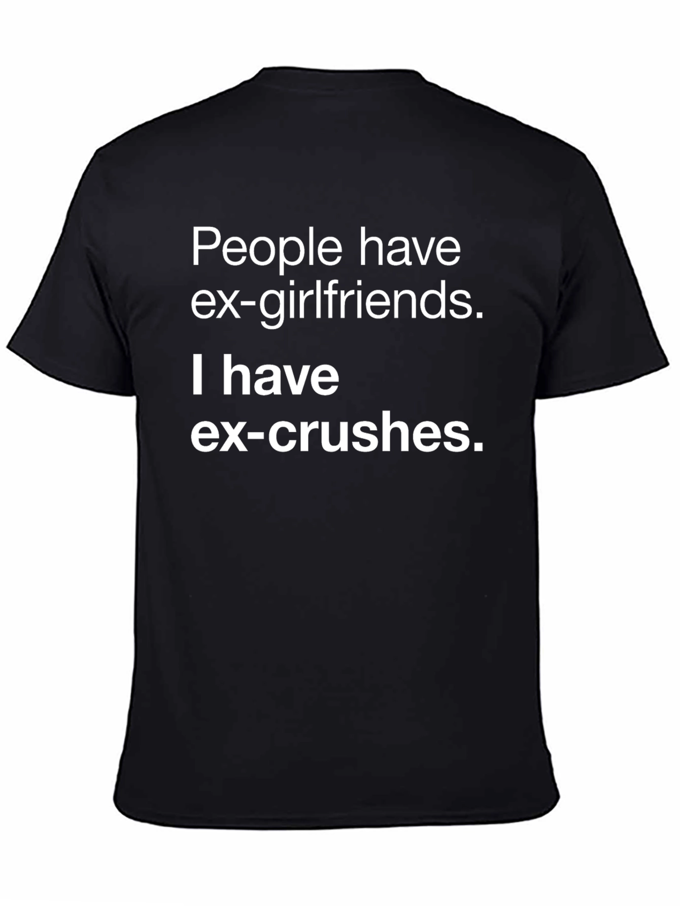 Ex-Crushes T-Shirt - Funny Dating Humor