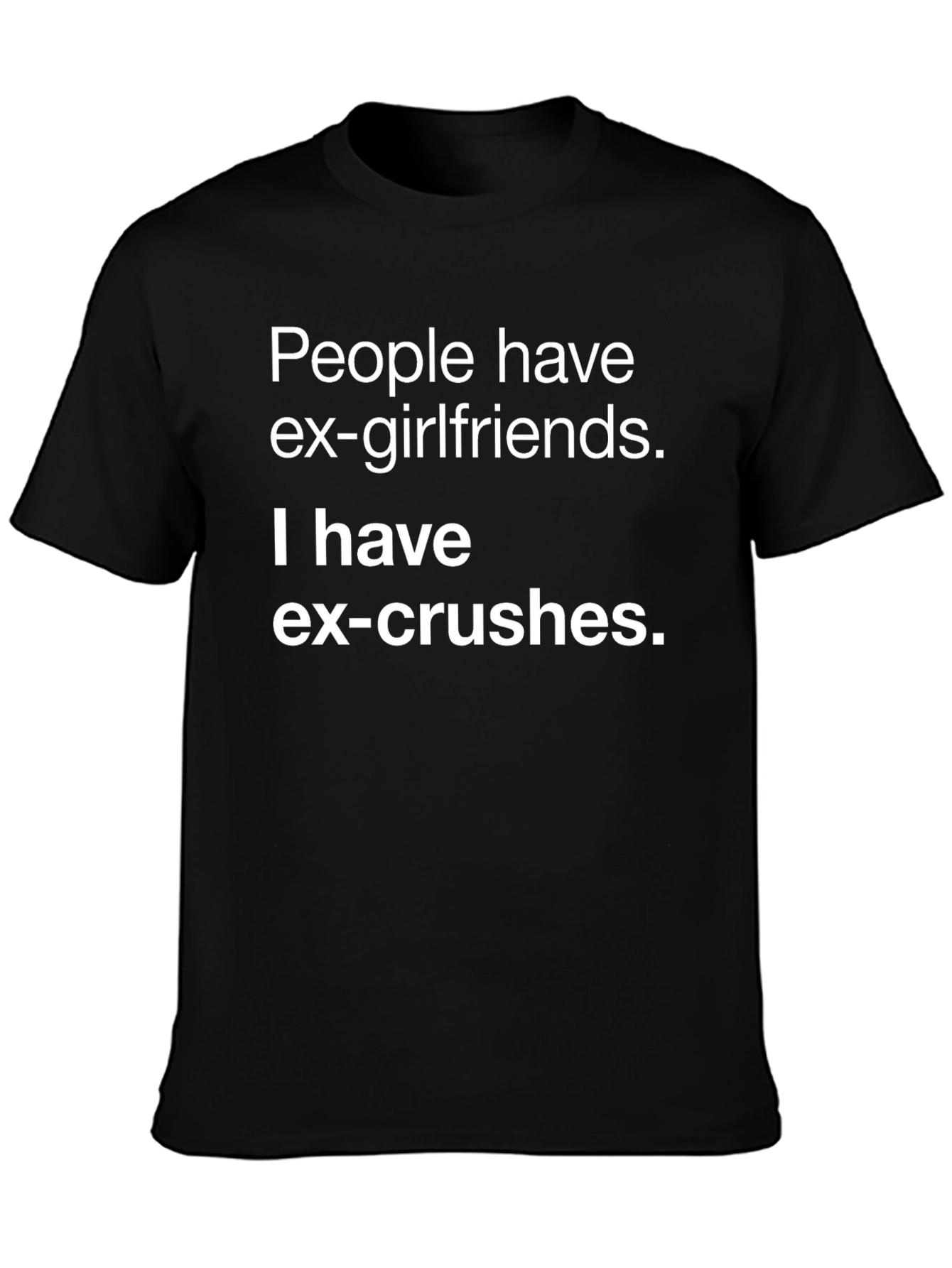 Ex-Crushes T-Shirt - Funny Dating Humor