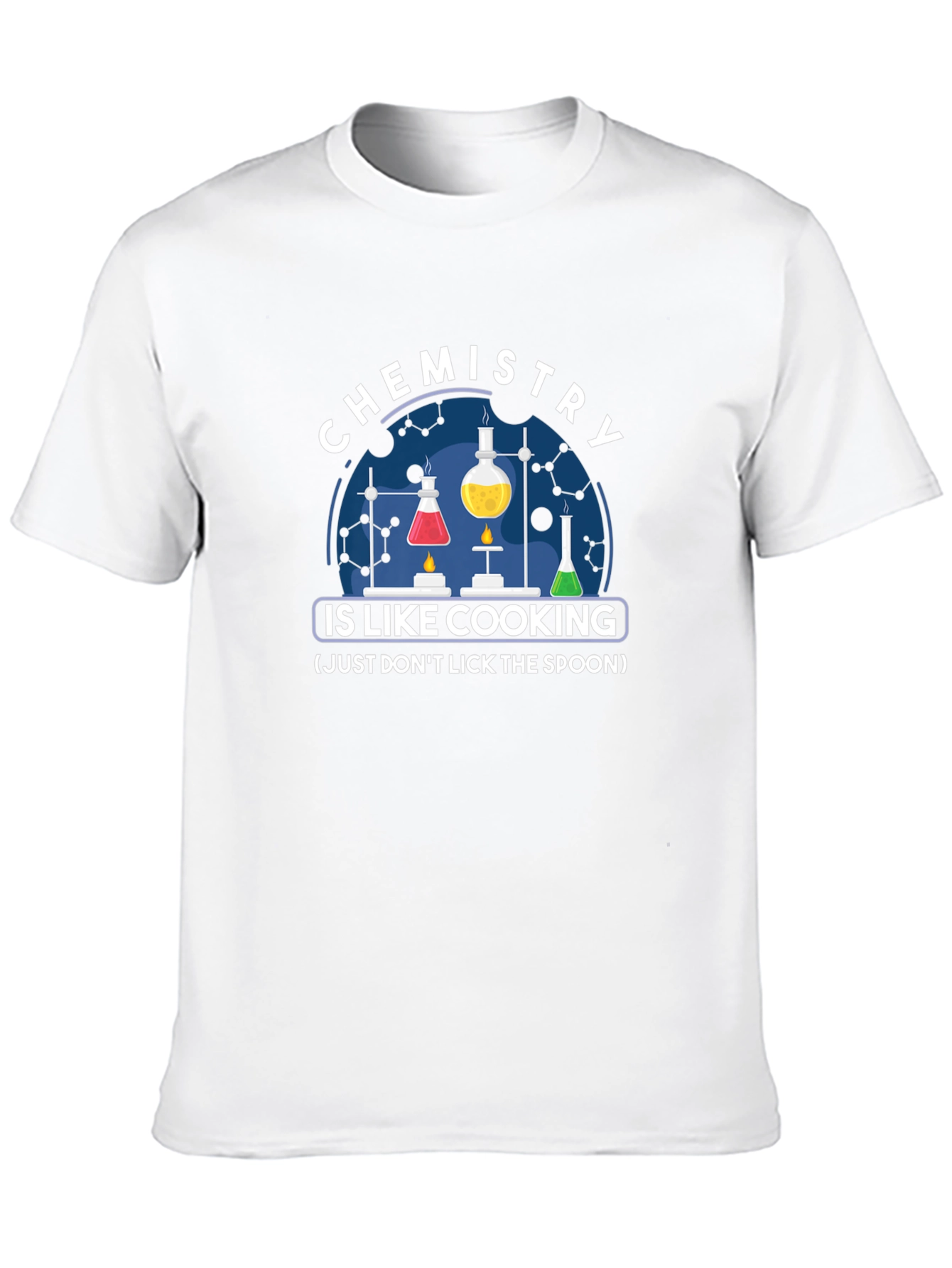 Chemistry is Like Cooking - Funny Science T-Shirt