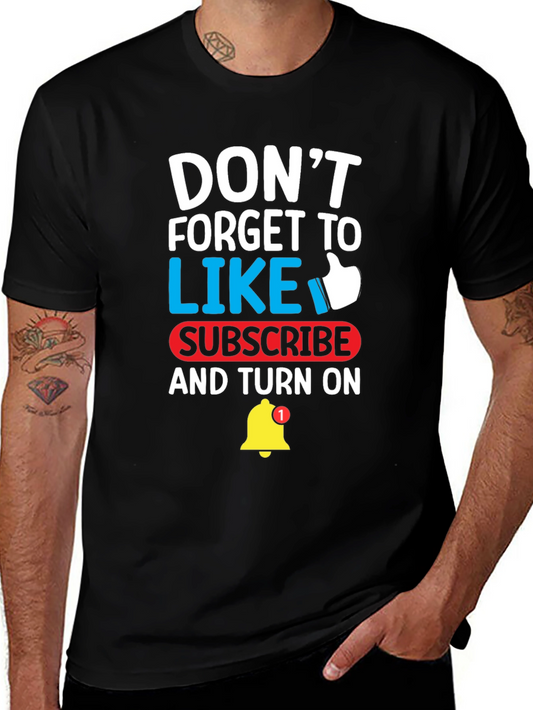 Dont Forget To Like Subscribe T-Shirt