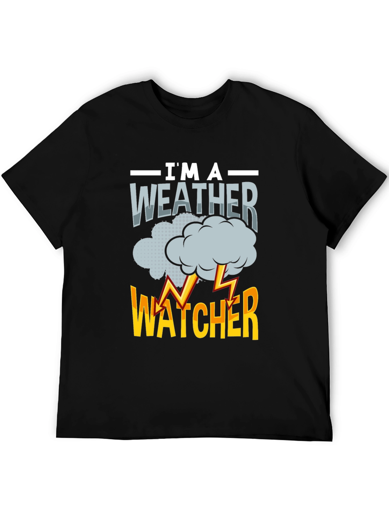 Im a Weather Watcher Graphic T-Shirt