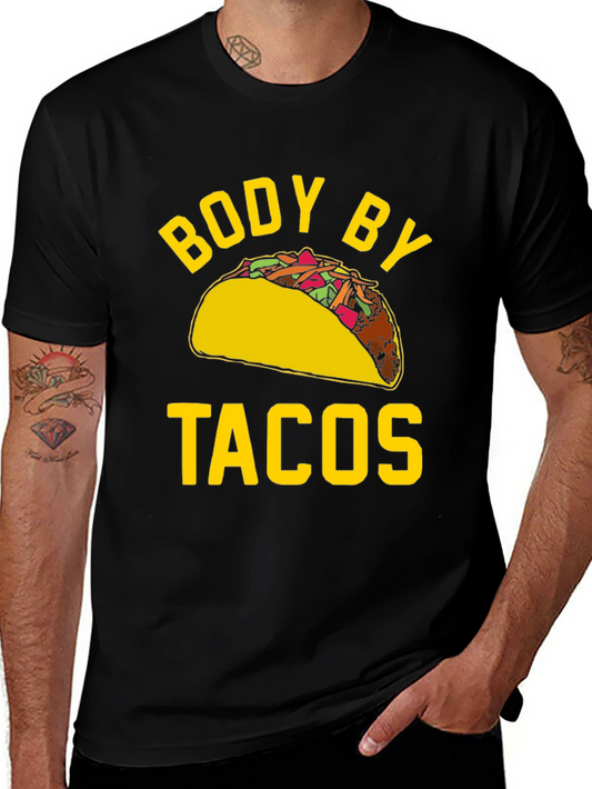 Body By Tacos Graphic Tee - Funny Foodie Shirt