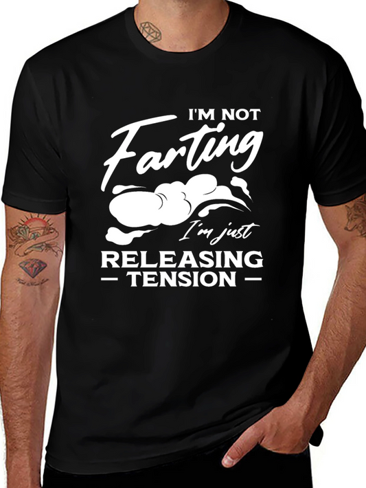Im Not Farting T-Shirt: Releasing Tension Graphic Tee