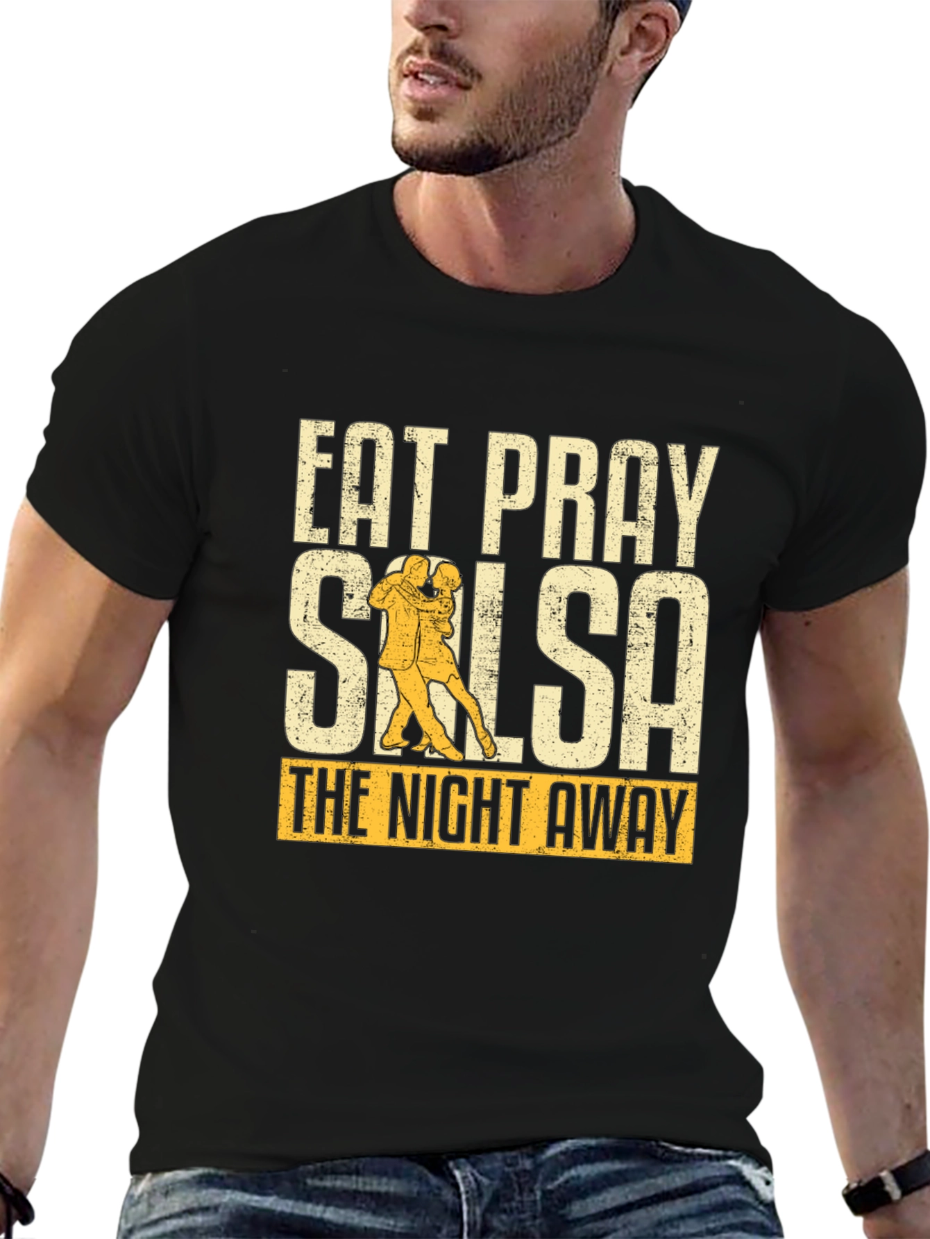 Eat Pray Salsa T-Shirt - Dance The Night Away