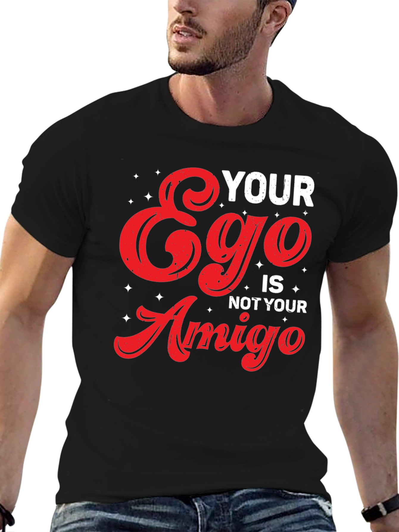 Your Ego Is Not Your Amigo Graphic Tee