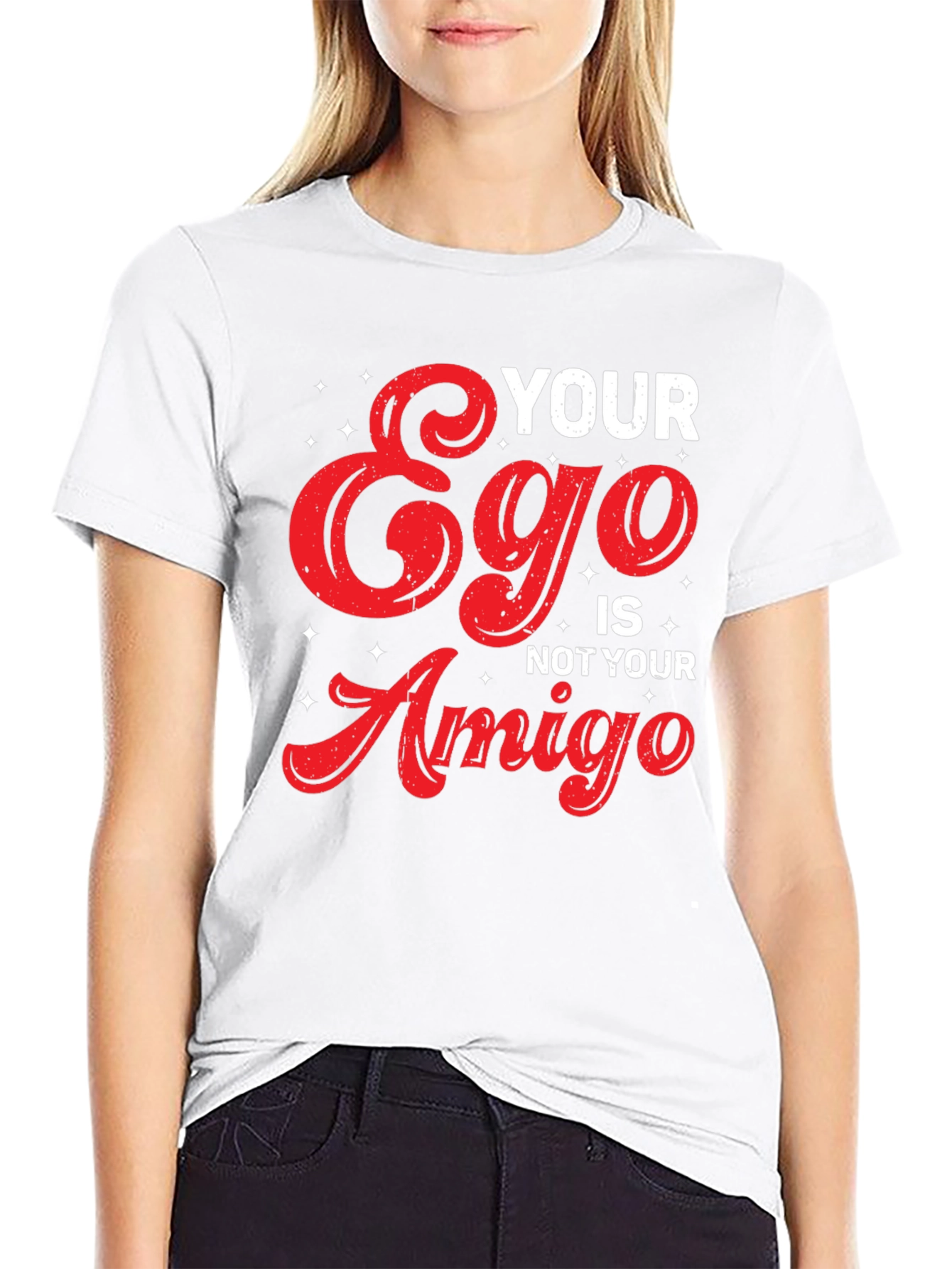 Your Ego Is Not Your Amigo Graphic Tee