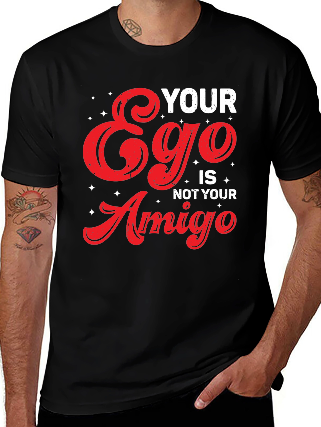 Your Ego Is Not Your Amigo Graphic Tee