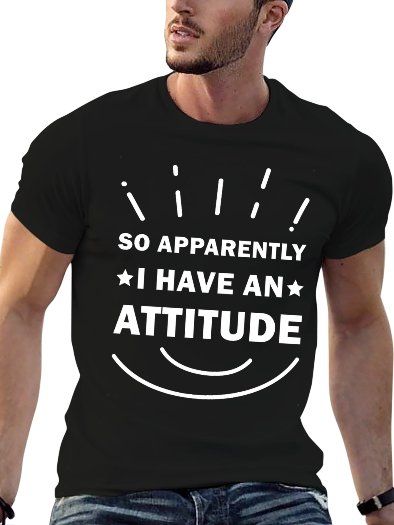So Apparently I Have An Attitude T-Shirt