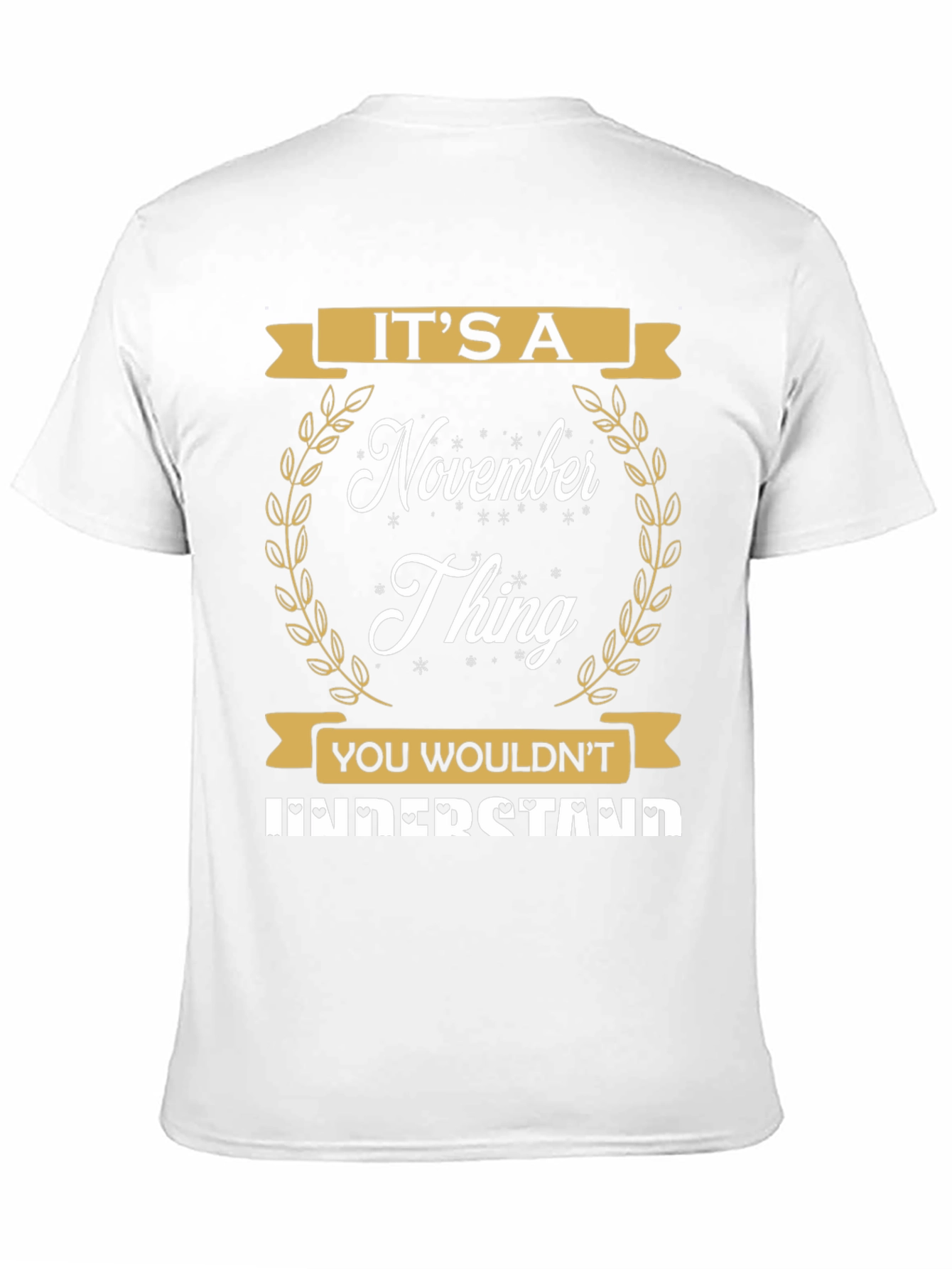 Its a November Thing T-Shirt