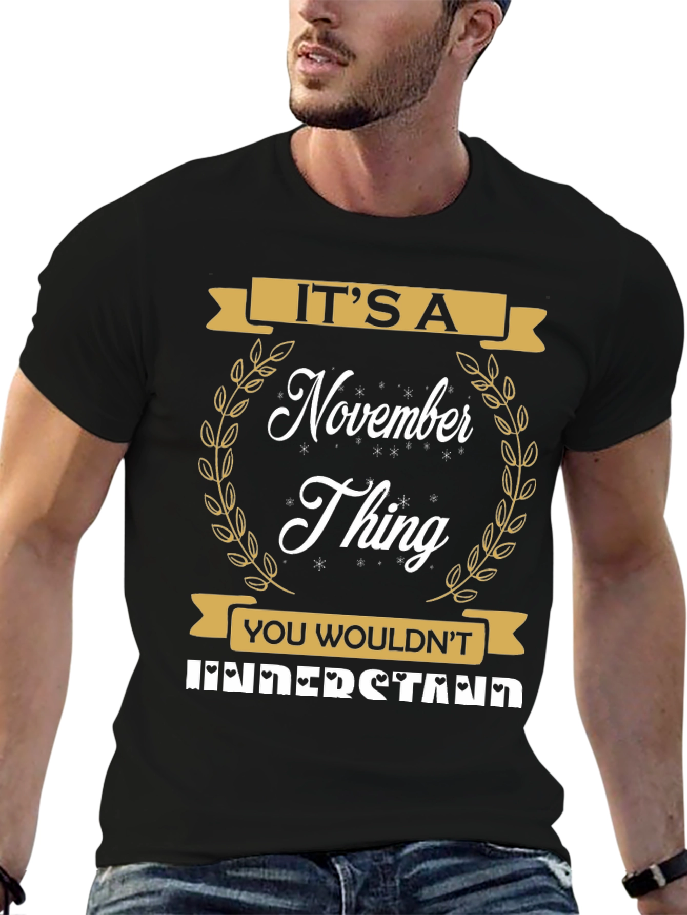 Its a November Thing T-Shirt