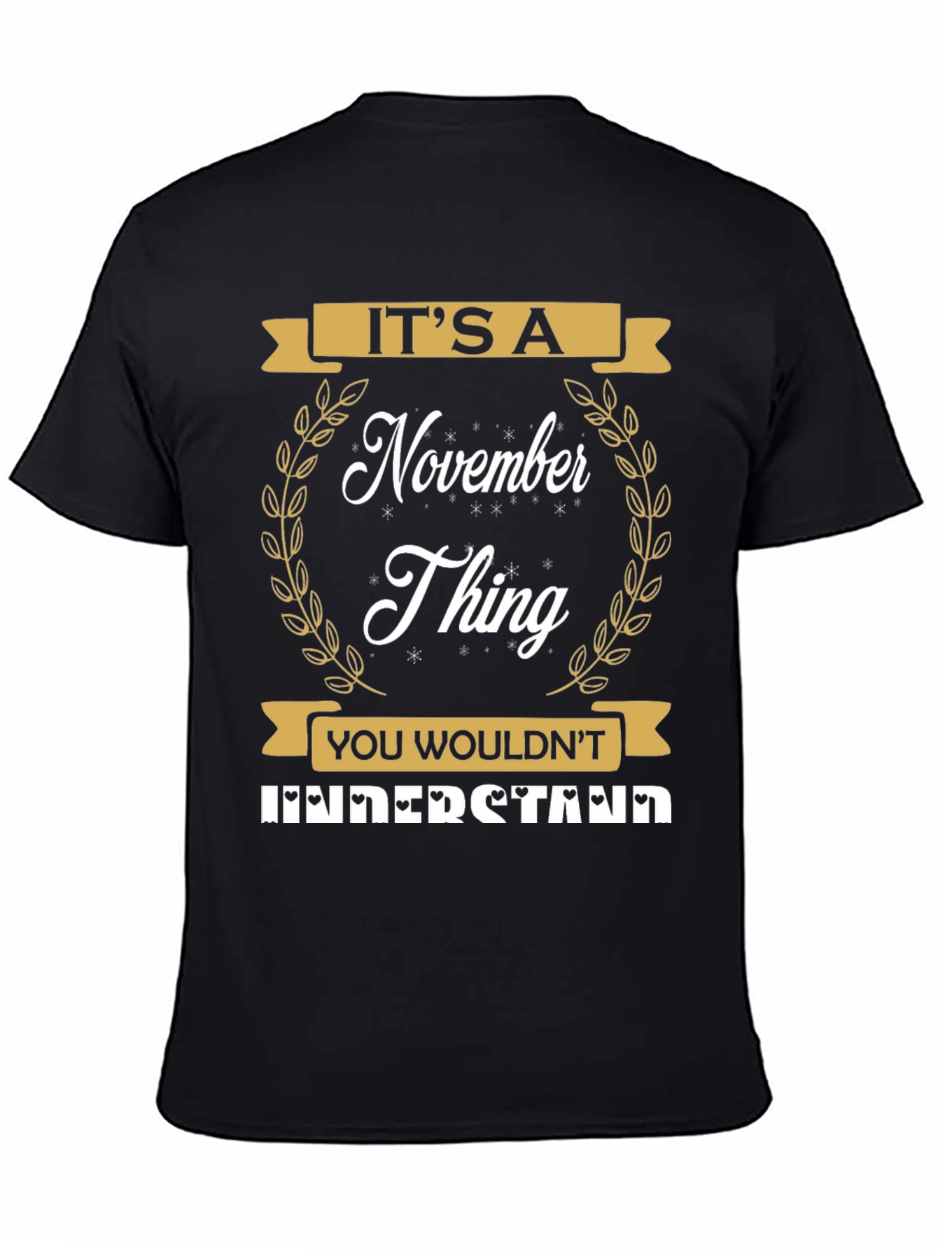 Its a November Thing T-Shirt