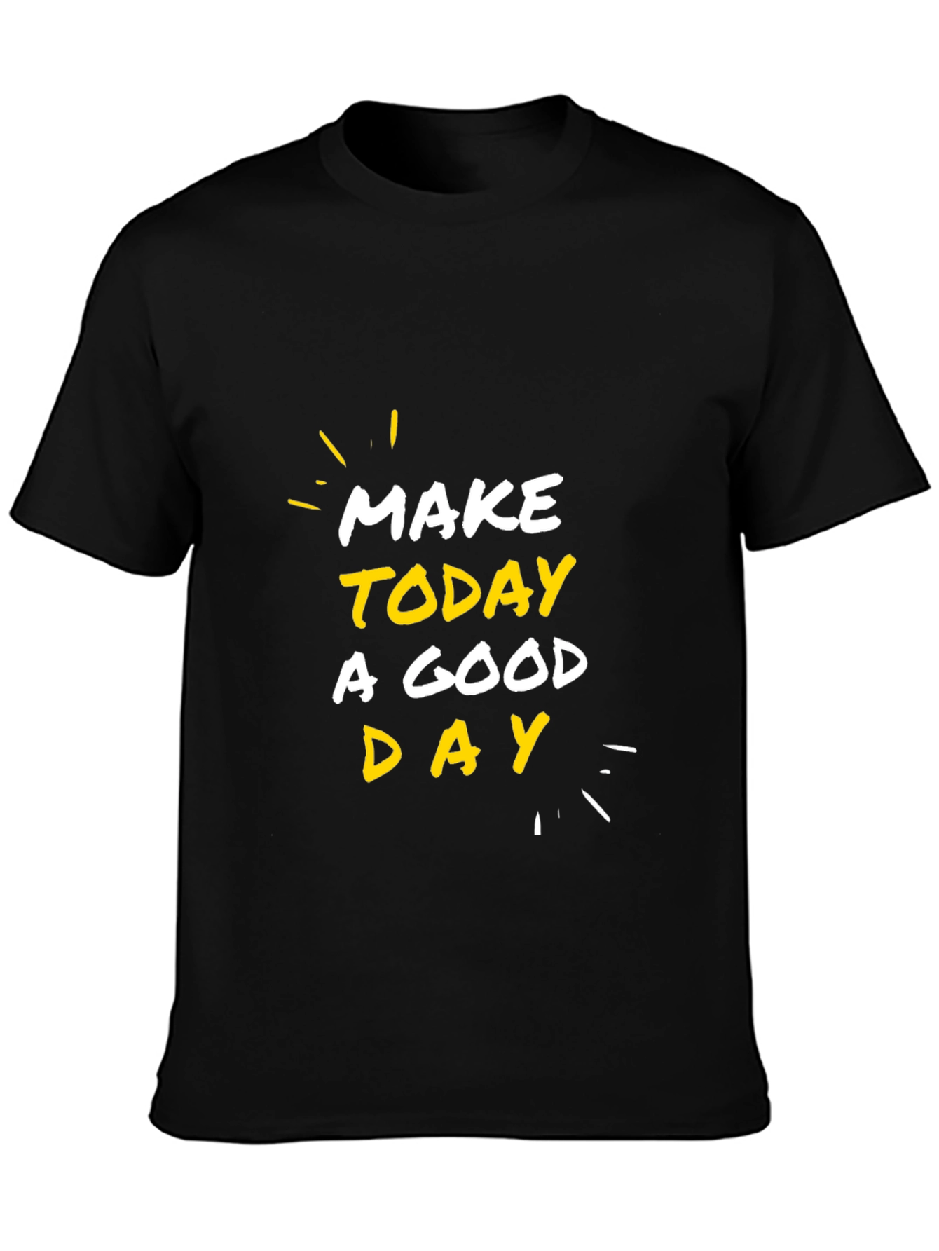 Make Today a Good Day T-Shirt - Black