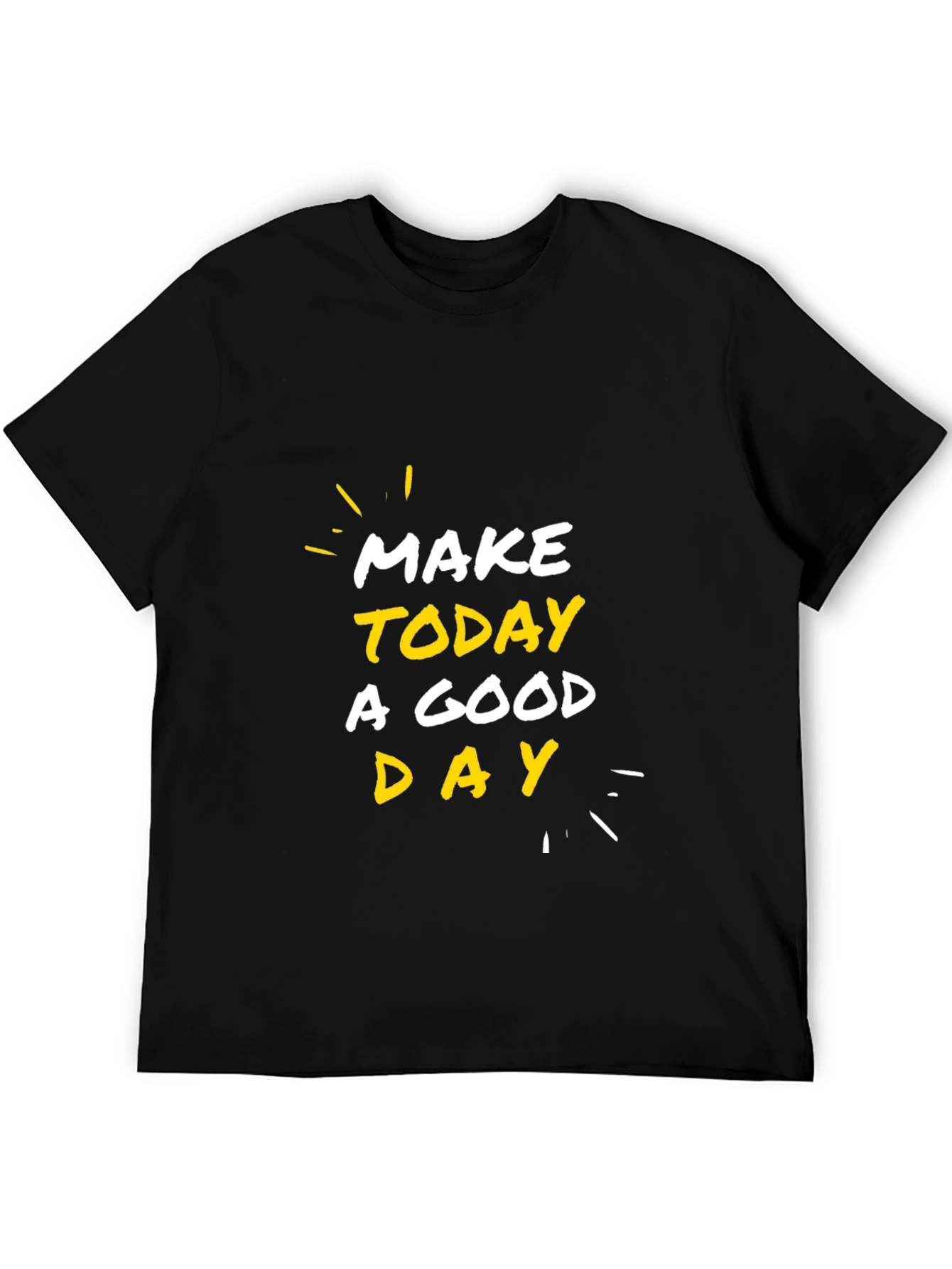 Make Today a Good Day T-Shirt - Black