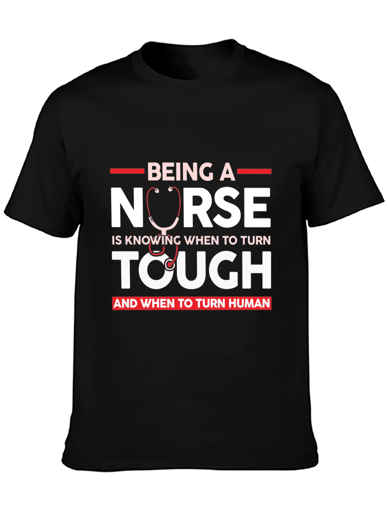 Nurse Tough & Human T-Shirt