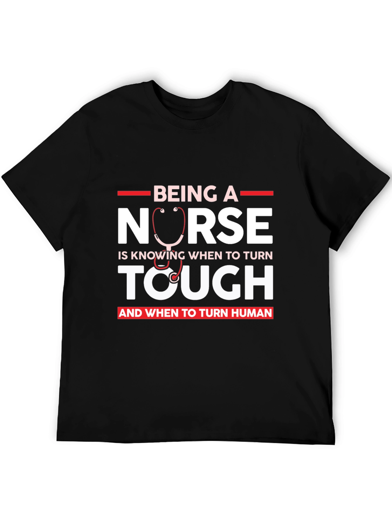 Nurse Tough & Human T-Shirt