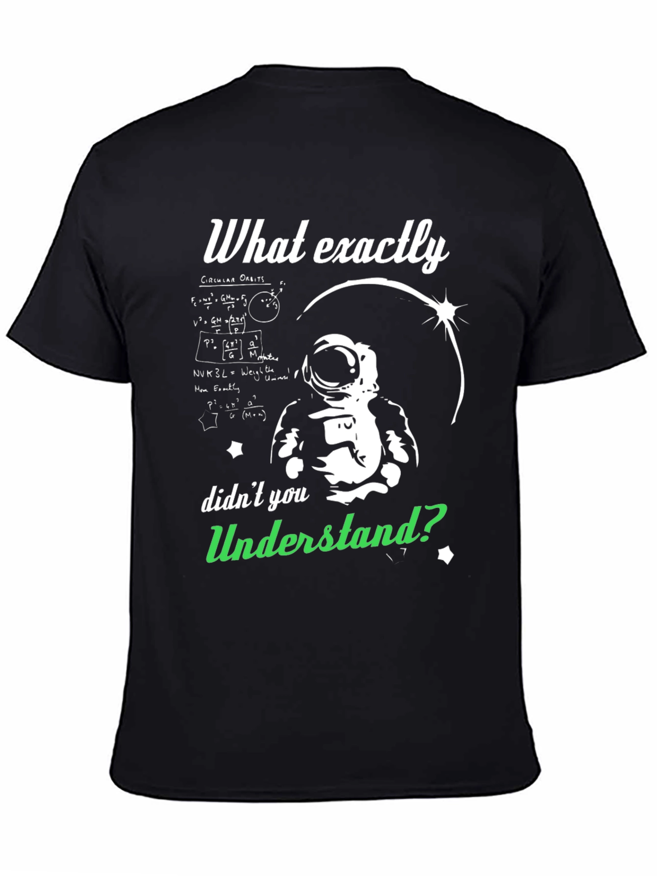 Astronaut Science Humor T-Shirt