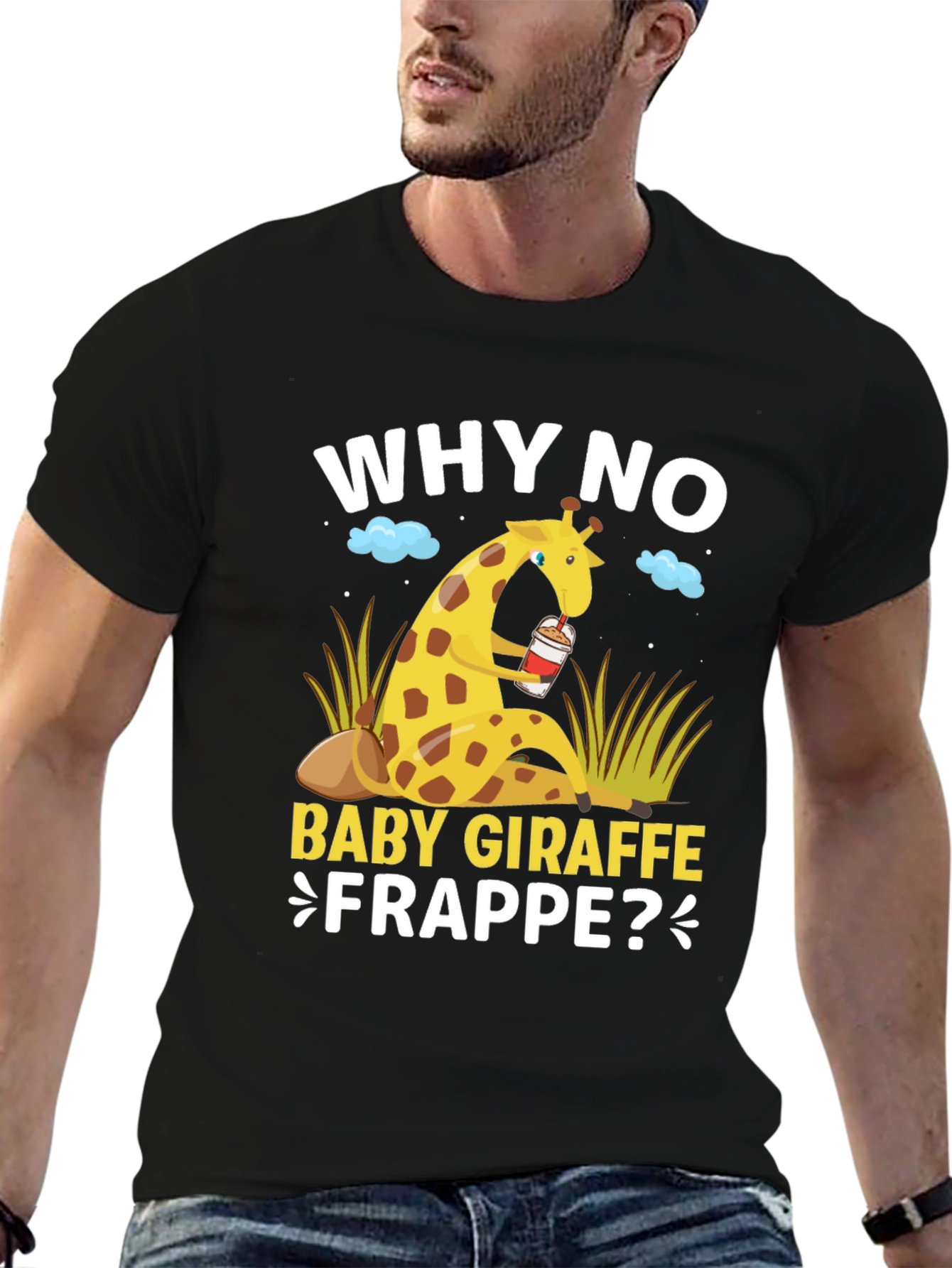 Why No Baby Giraffe Frappe T-Shirt