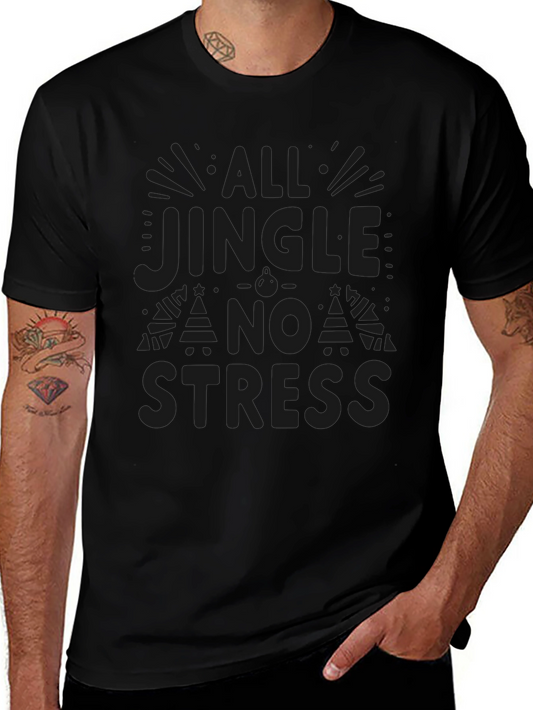 All Jingle No Stress Graphic T-Shirt - Holiday Fun