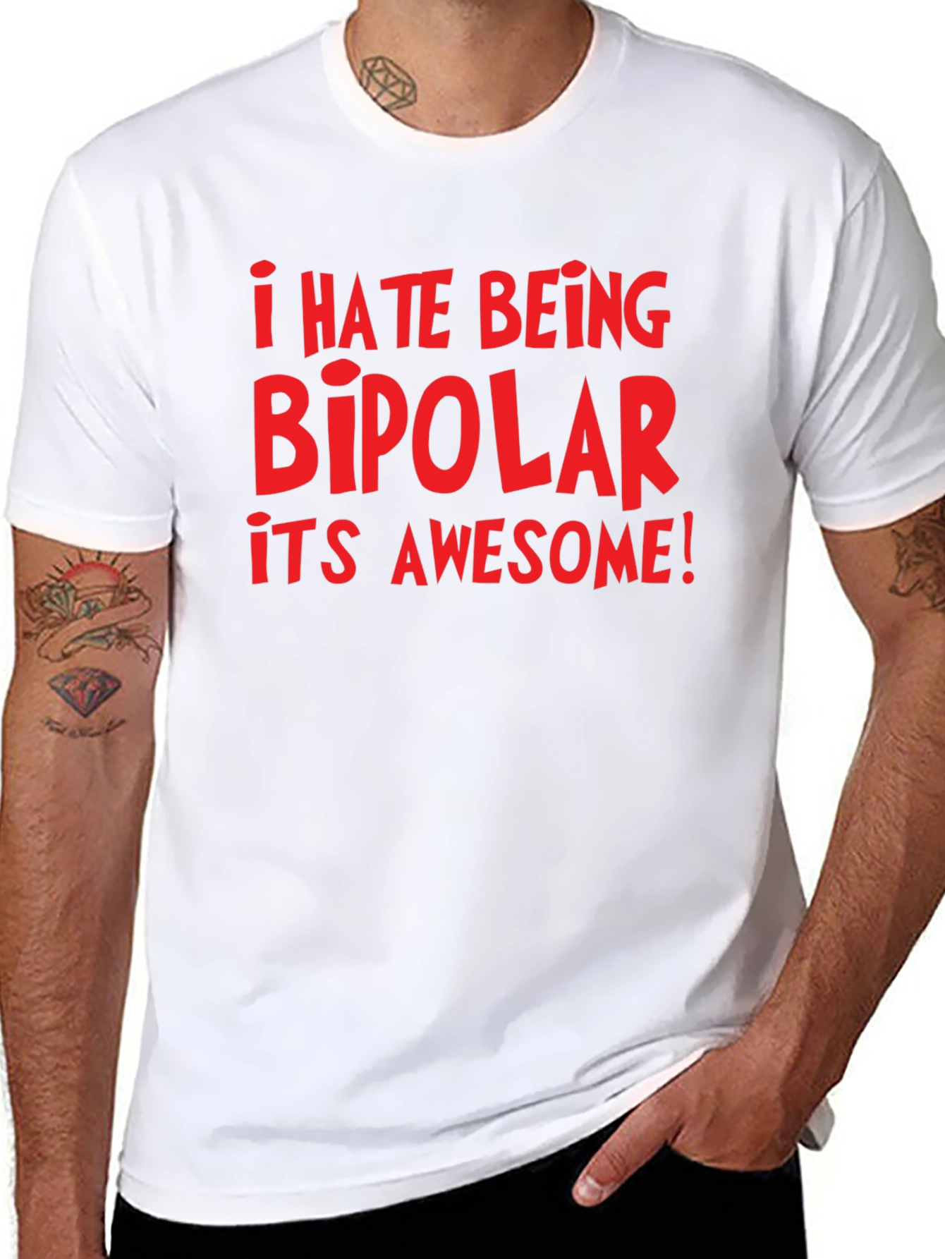 I Hate Being Bipolar Its Awesome! Graphic Tee
