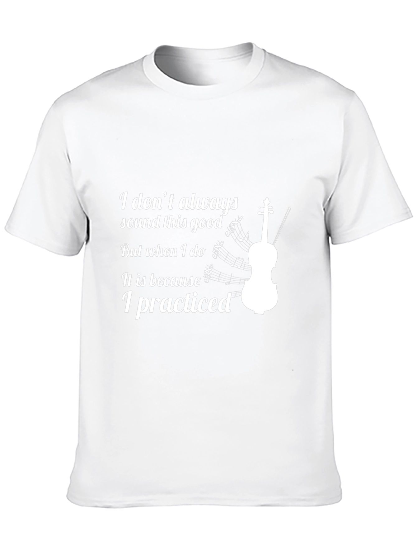 Violin Practice T-Shirt - Musician Gift