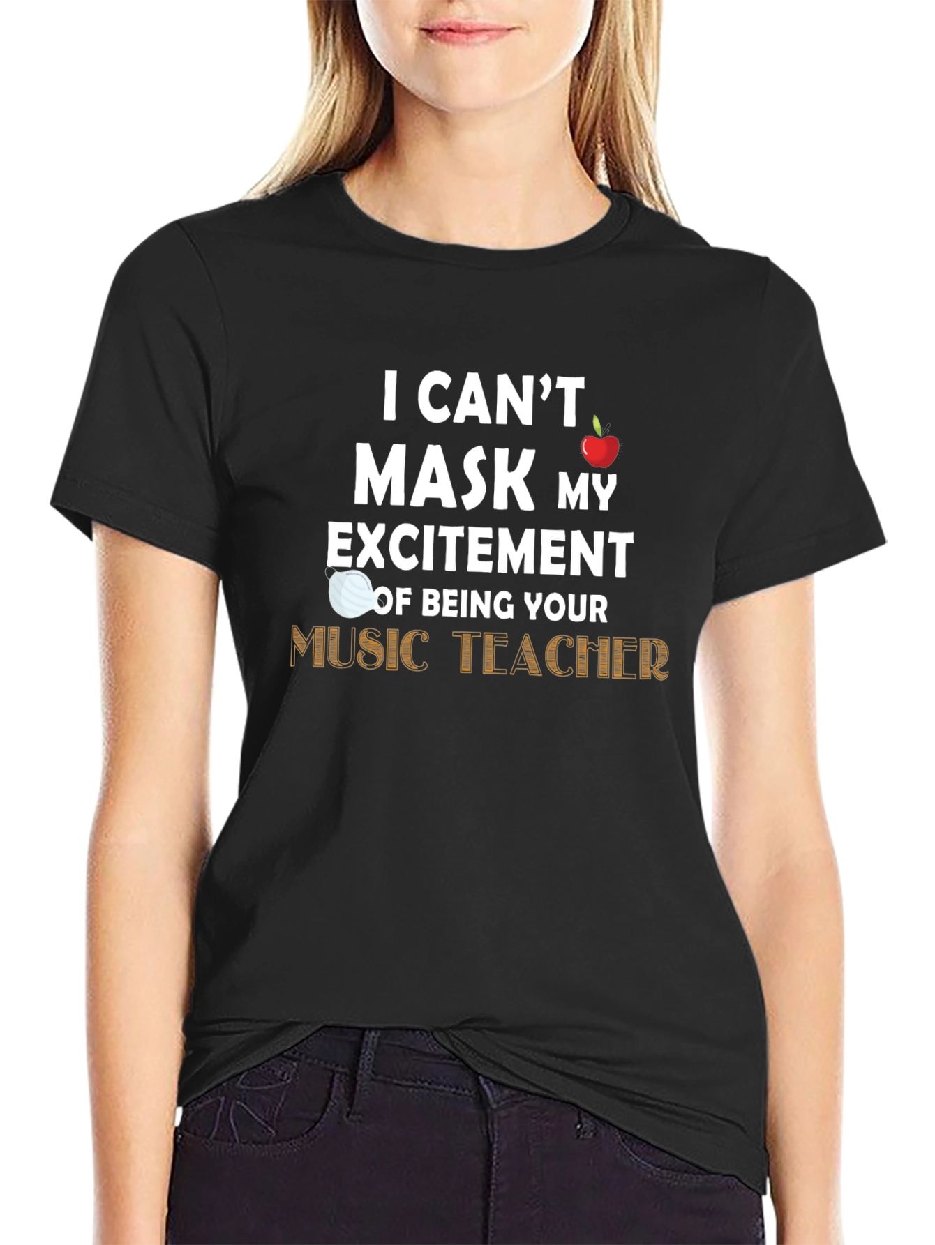 Music Teacher T-Shirt - Cant Mask My Excitement