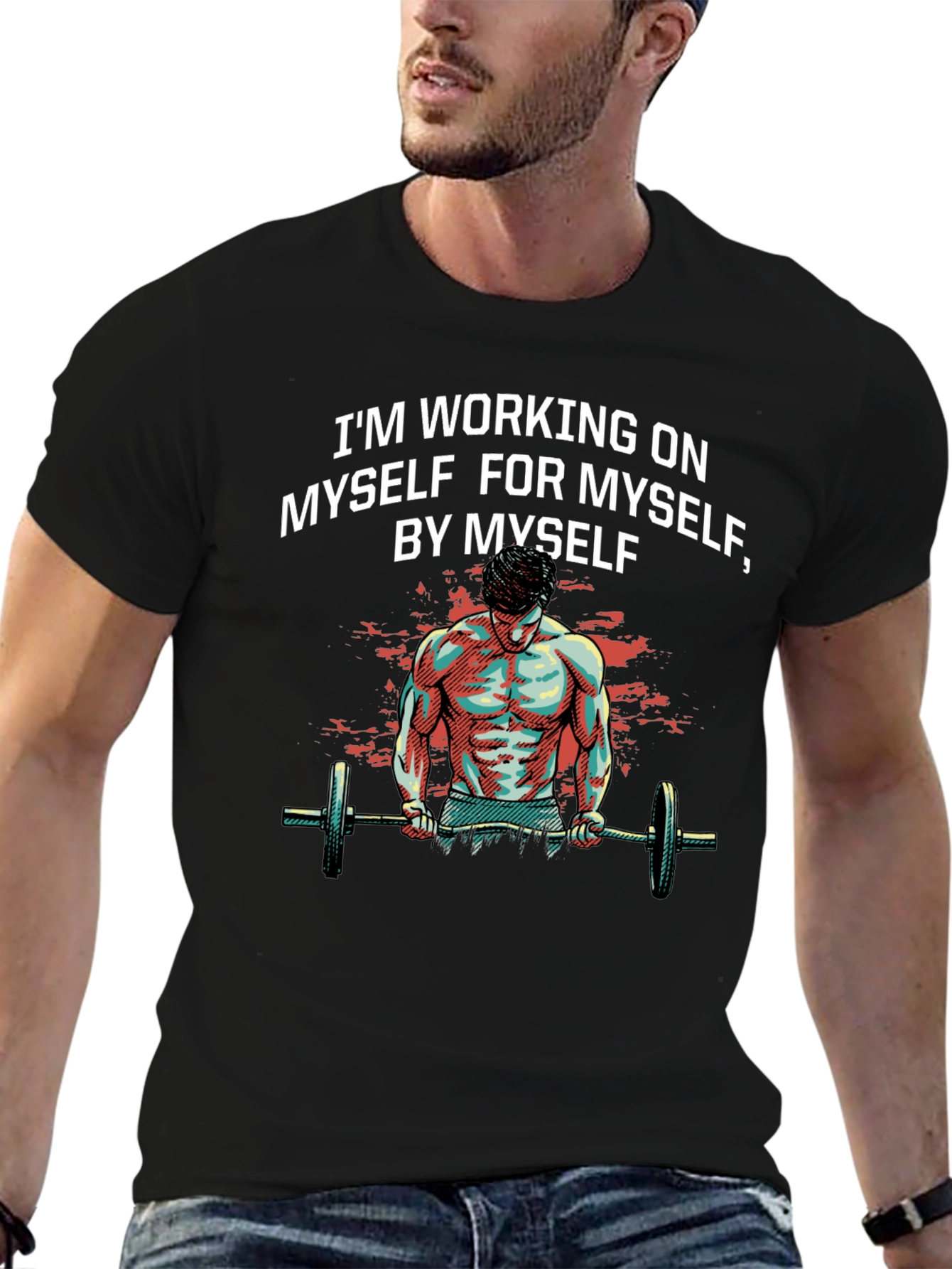 Motivational Gym T-Shirt: Working on Myself