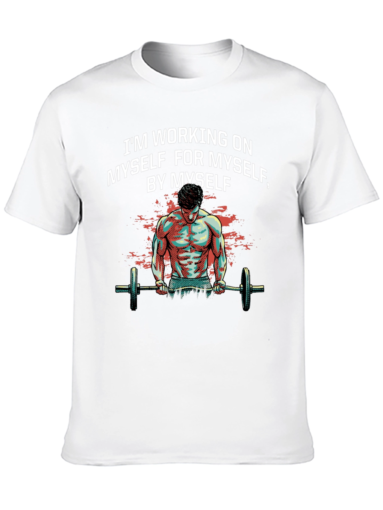 Motivational Gym T-Shirt: Working on Myself