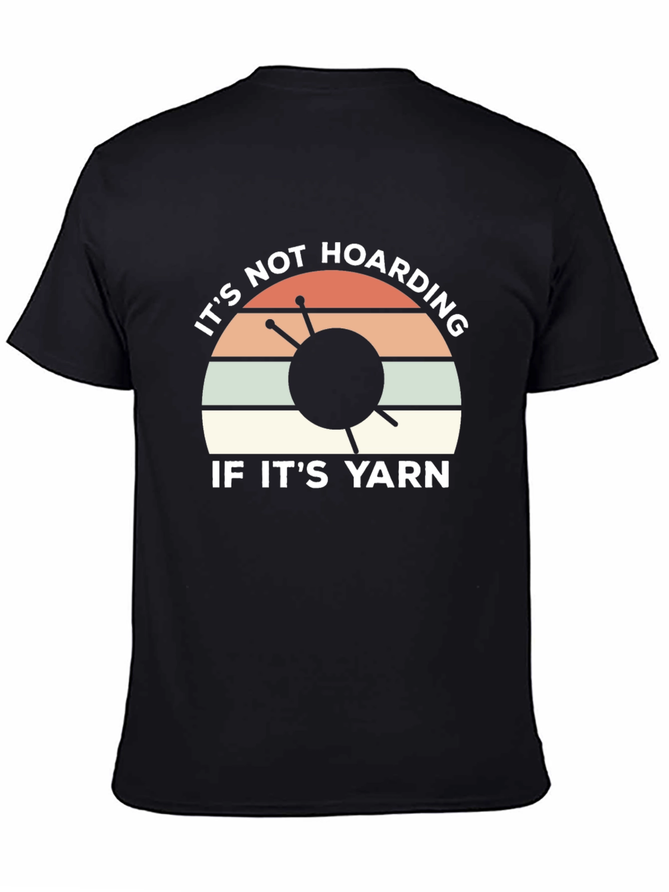 Its Not Hoarding If Its Yarn T-Shirt